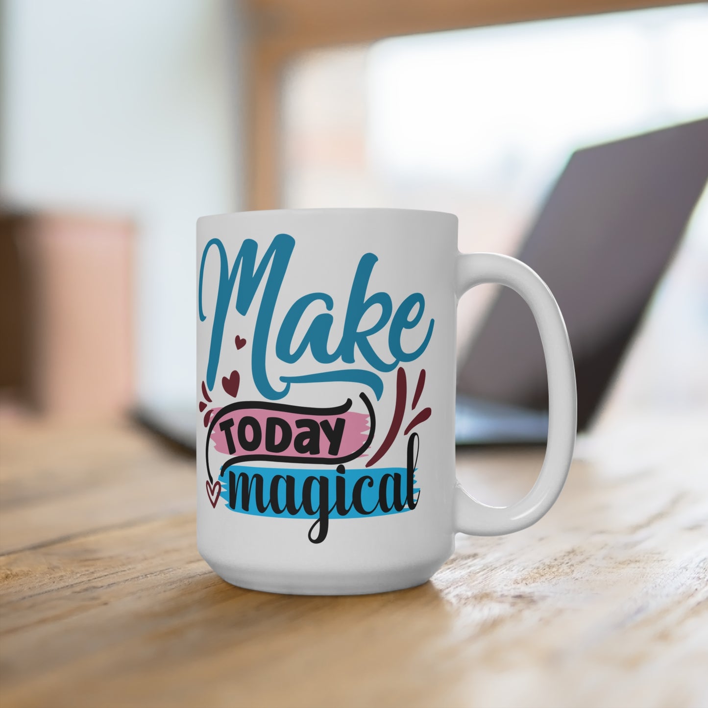 Make Today Magical 2 Mug 15oz