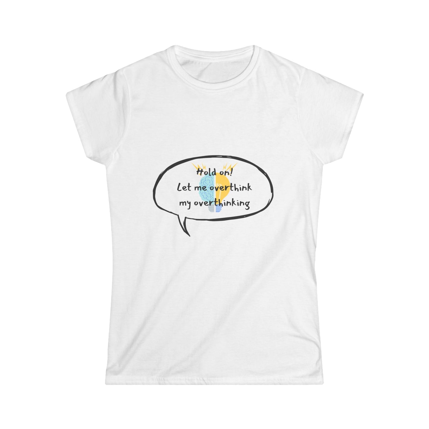 Hold on! Women's Softstyle Tee