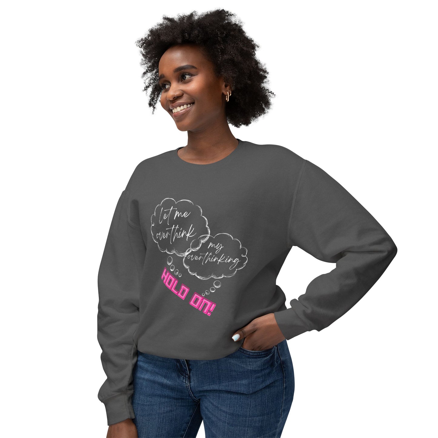 Hold on Unisex Lightweight Crewneck Sweatshirt