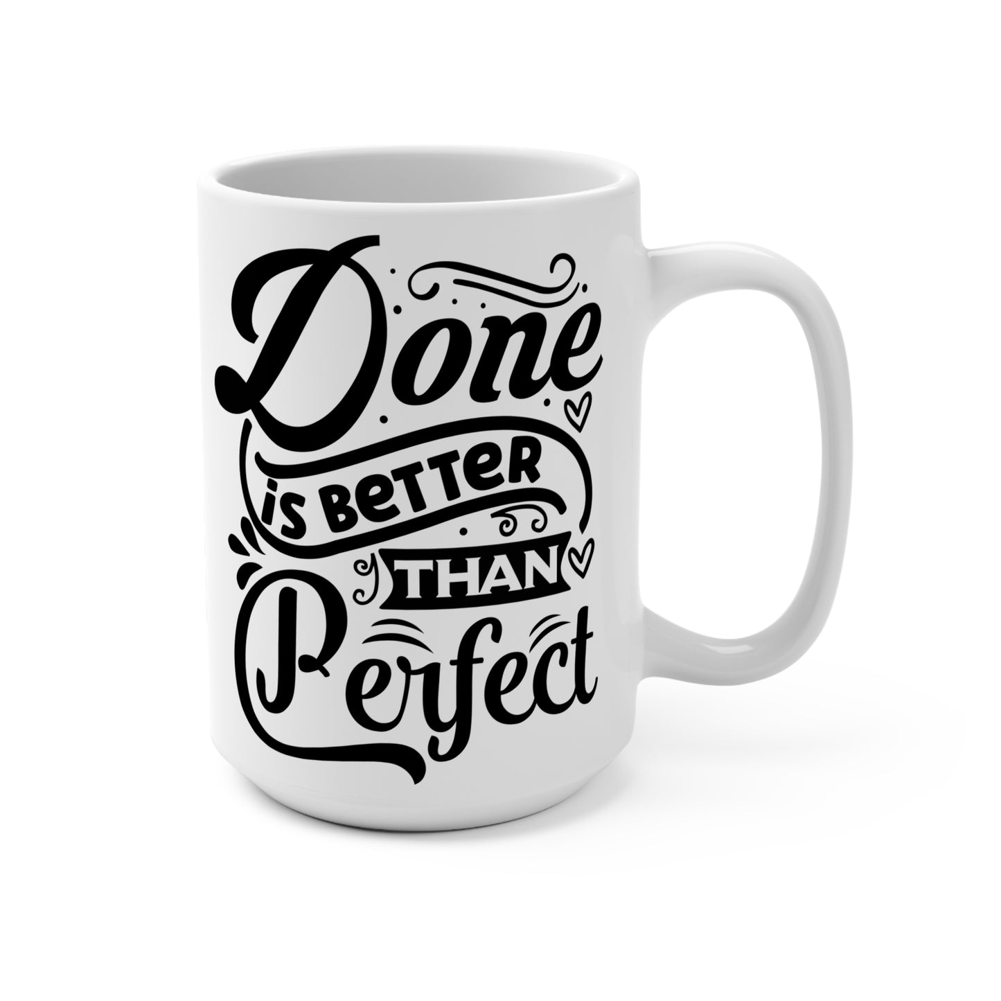 Done is Better Than Perfect Unicorn Mug 15oz