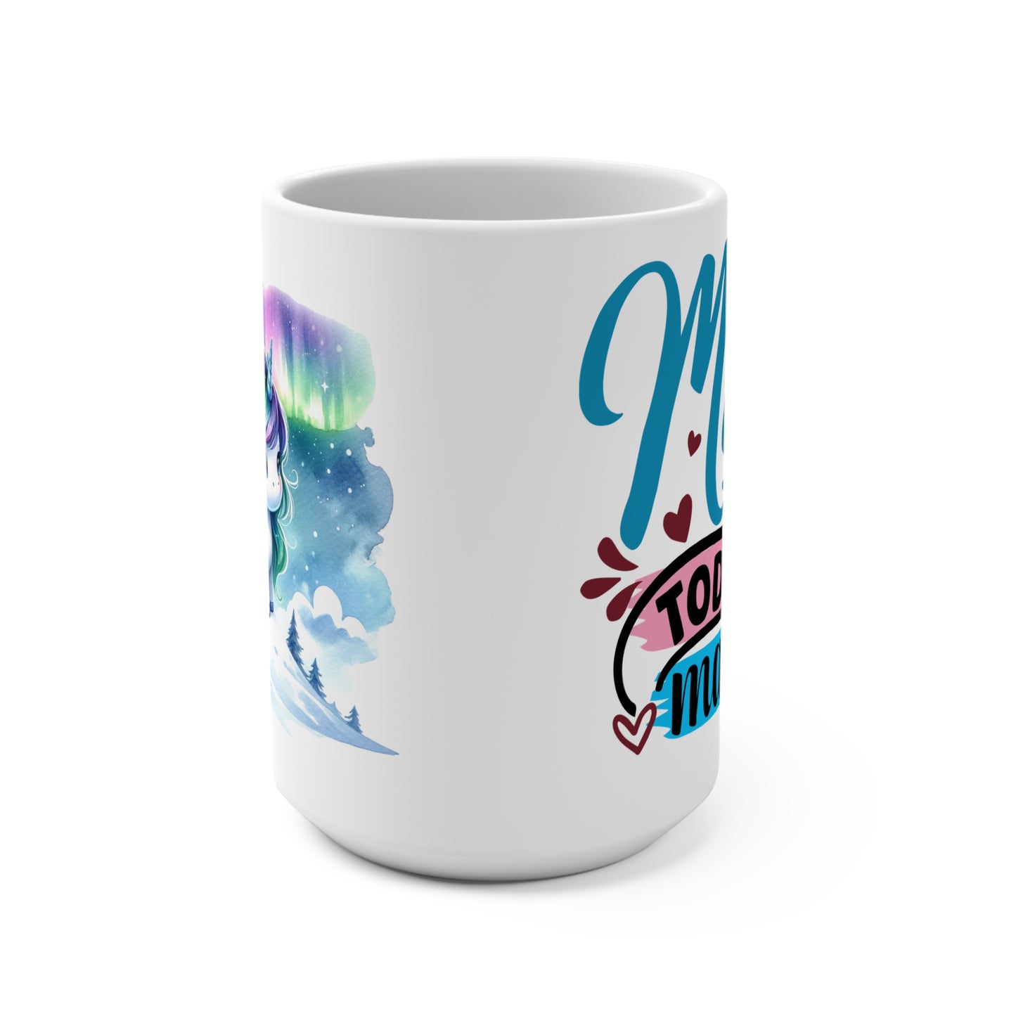 Make Today Magical 2 Mug 15oz