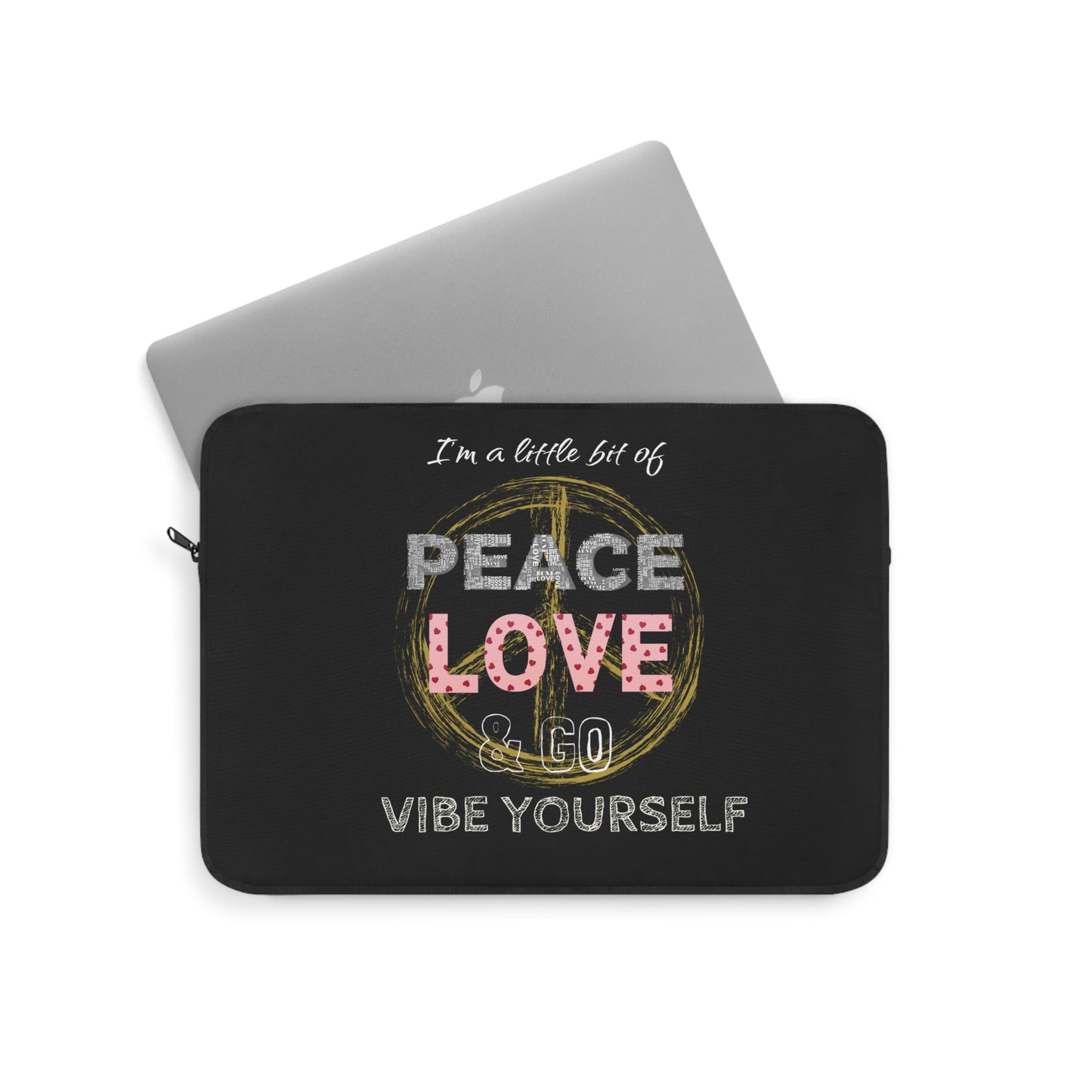 Peace, love, go vibe yourself Laptop Sleeve