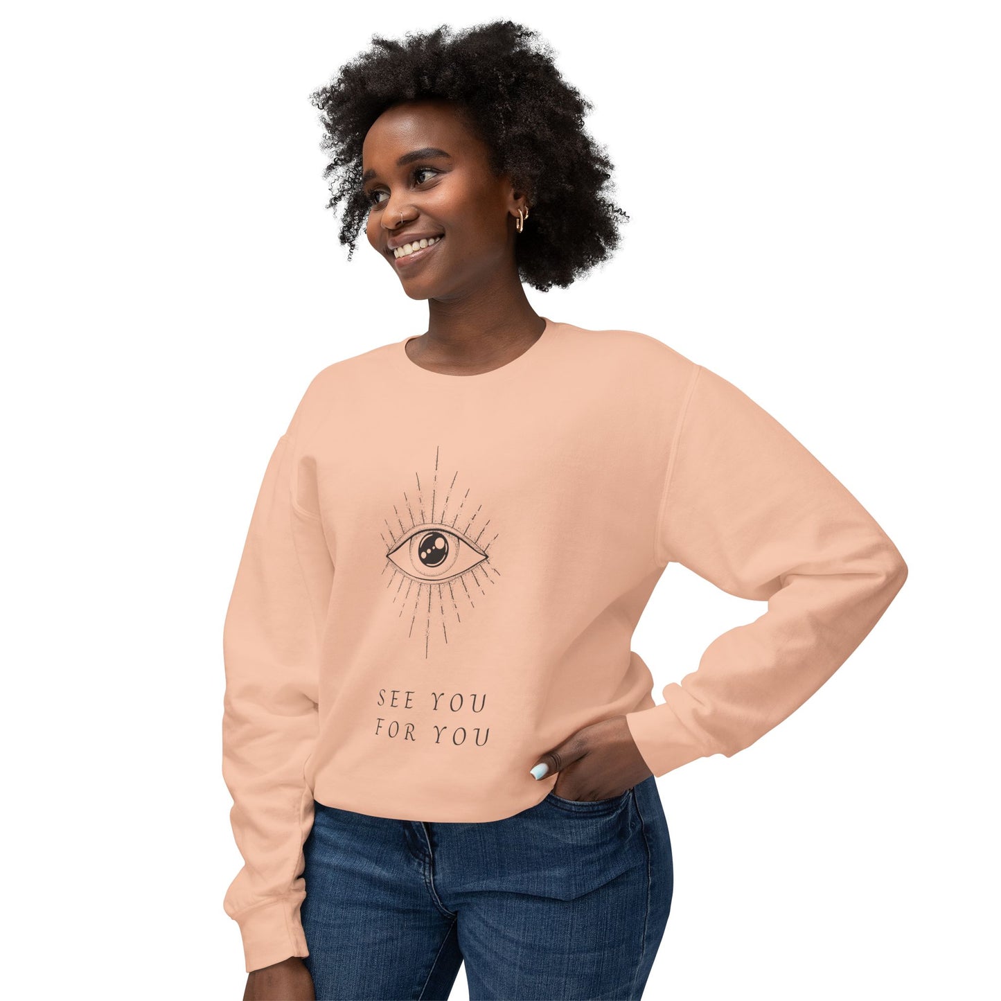 I see you for you Unisex Lightweight Crewneck Sweatshirt