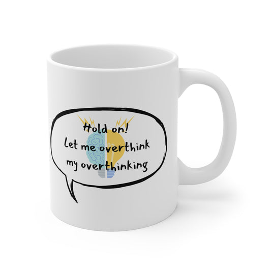 Hold on! Mug 11oz