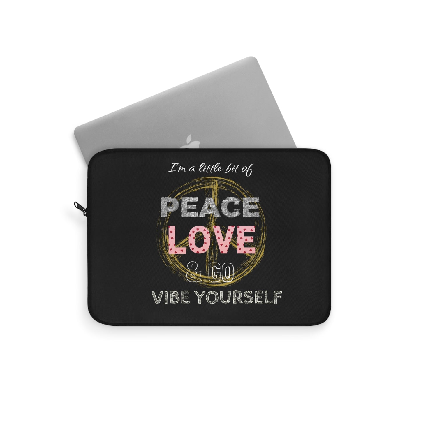 Peace, love, go vibe yourself Laptop Sleeve