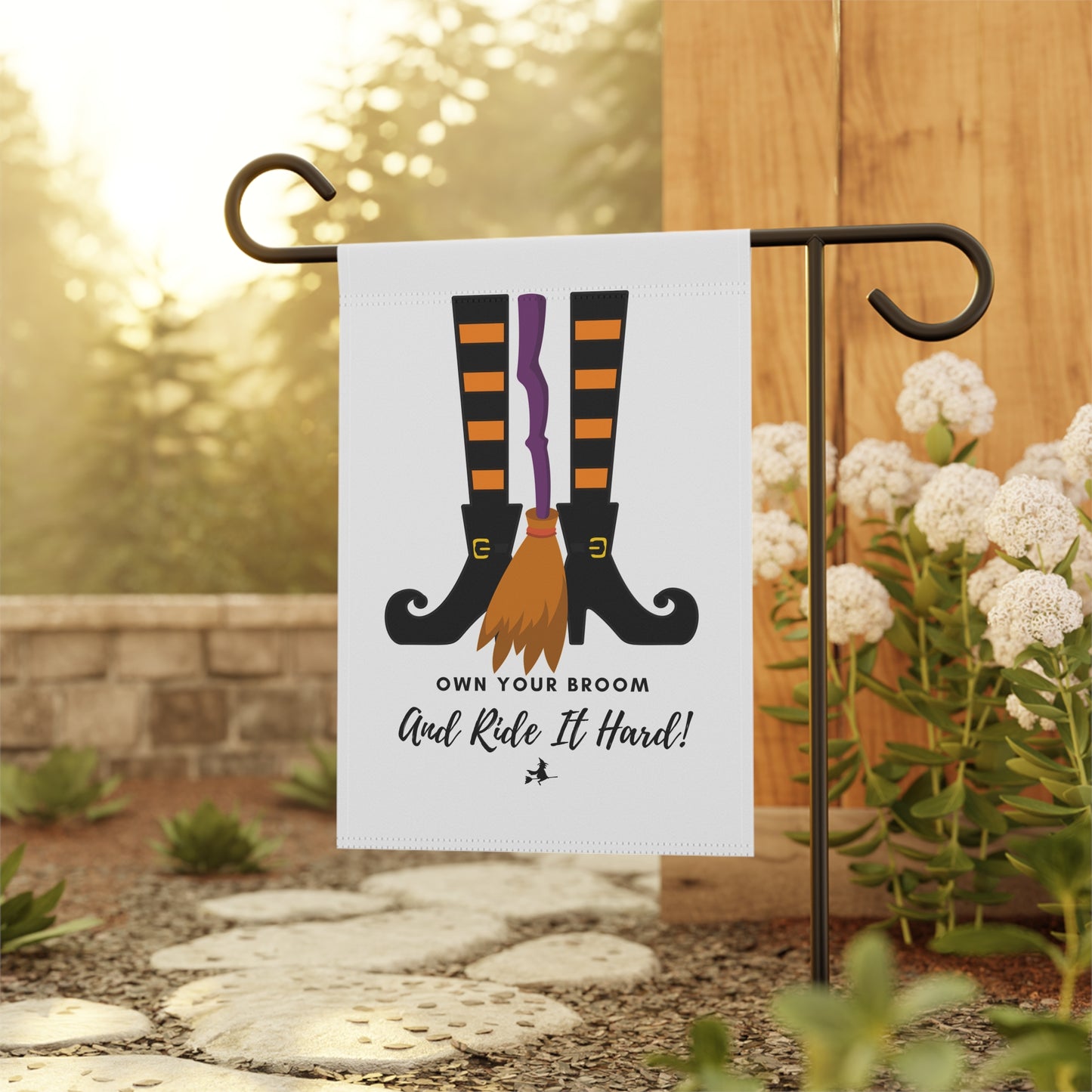 Own your broom and ride it hard Garden & House Banner