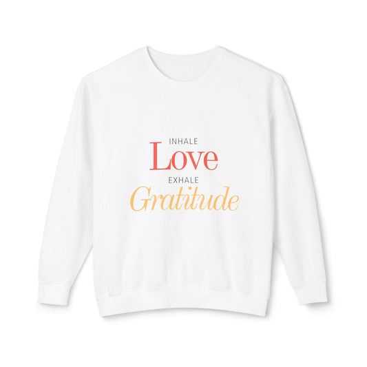 Inhale love, exhale gratitude Unisex Lightweight Crewneck Sweatshirt