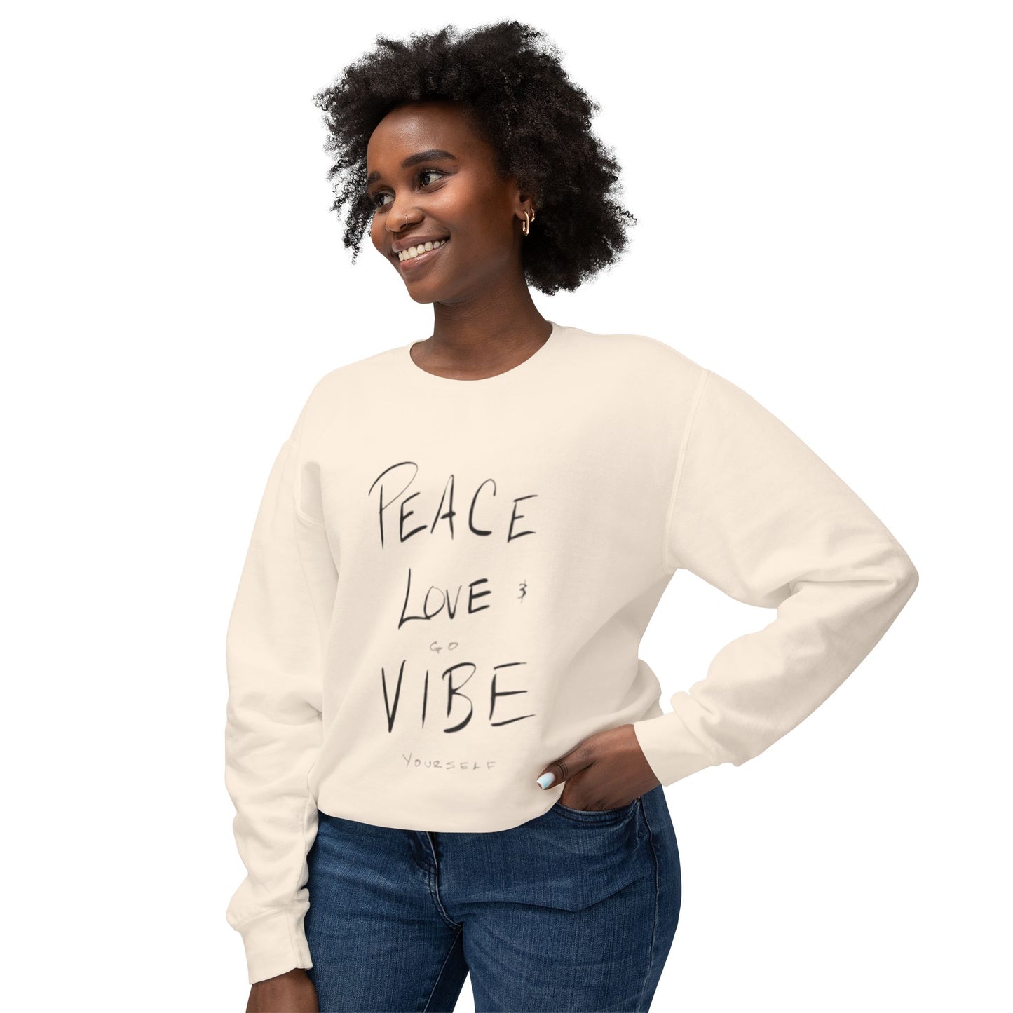 Peace love go vibe yourself Unisex Lightweight Crewneck Sweatshirt