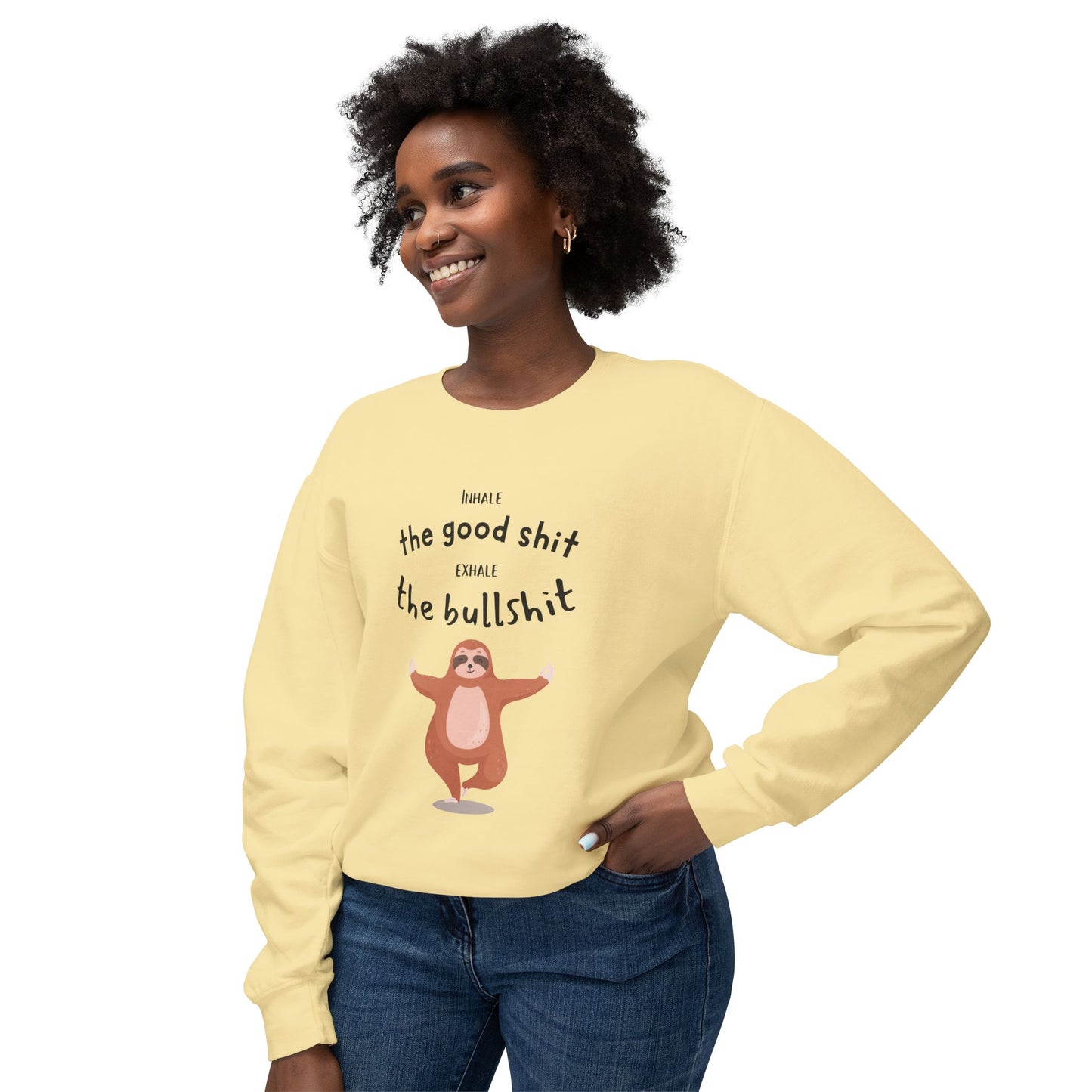 Inhale the good shit exhale the bullshit Unisex Lightweight Crewneck Sweatshirt