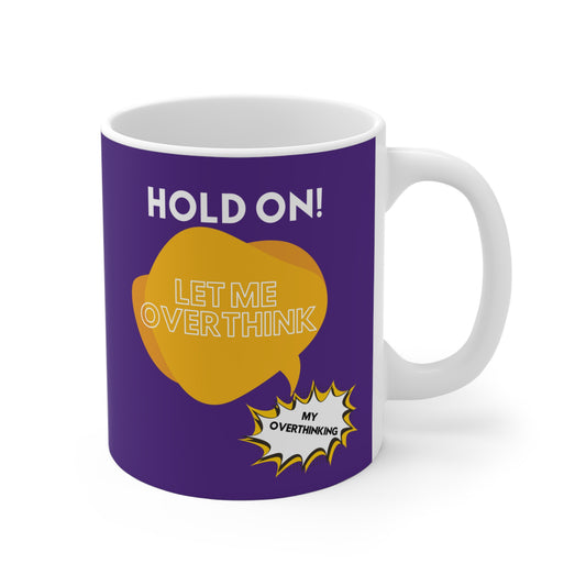 Hold on! Mug 11oz