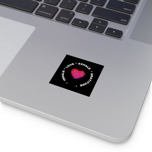 Inhale Love, Exhale Gratitude Square Stickers, Indoor\Outdoor