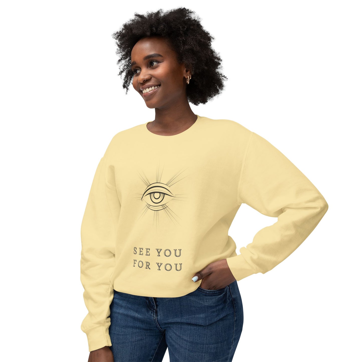 I see you for you Unisex Lightweight Crewneck Sweatshirt