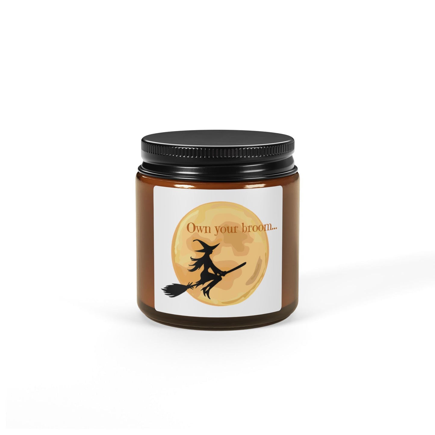 Own your broom Scented Soy Candle (Multi-Size, Amber Jar)