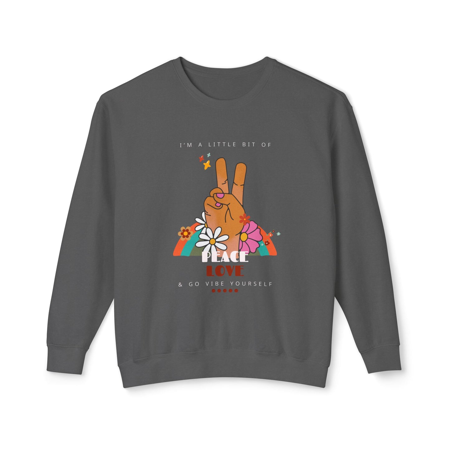 Peace, Love, Go Vibe Yourself Unisex Lightweight Crewneck Sweatshirt