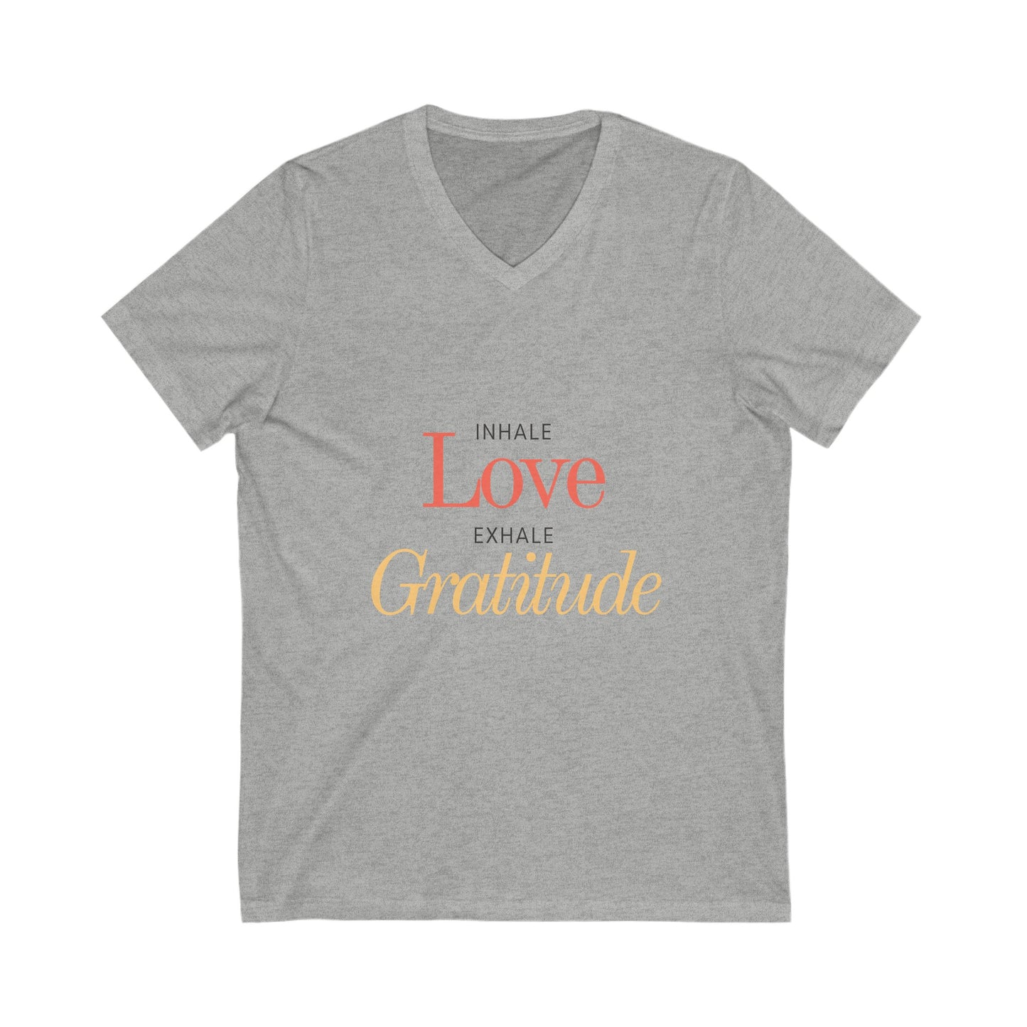 Inhale Love, Exhale Gratitude Unisex Jersey Short Sleeve V-Neck Tee