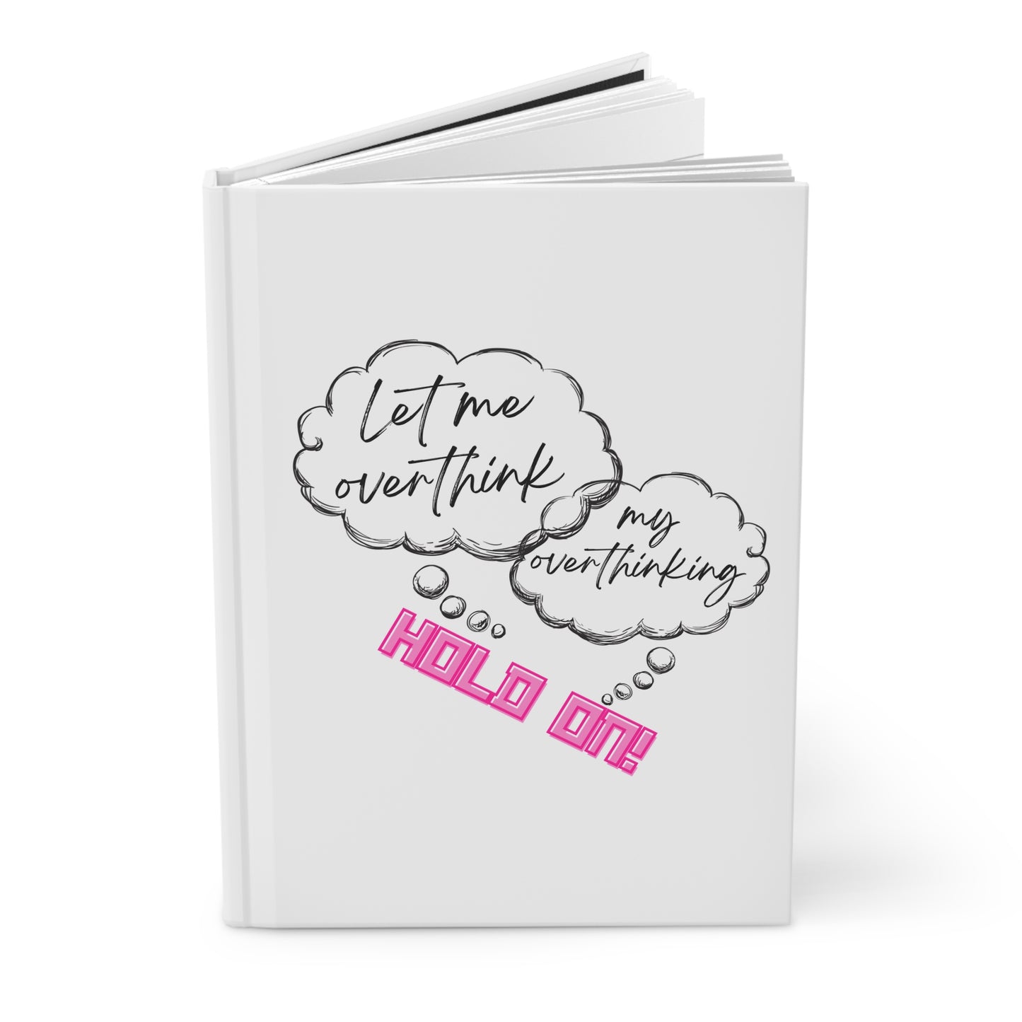 Hold On! Hardcover Journal Matte