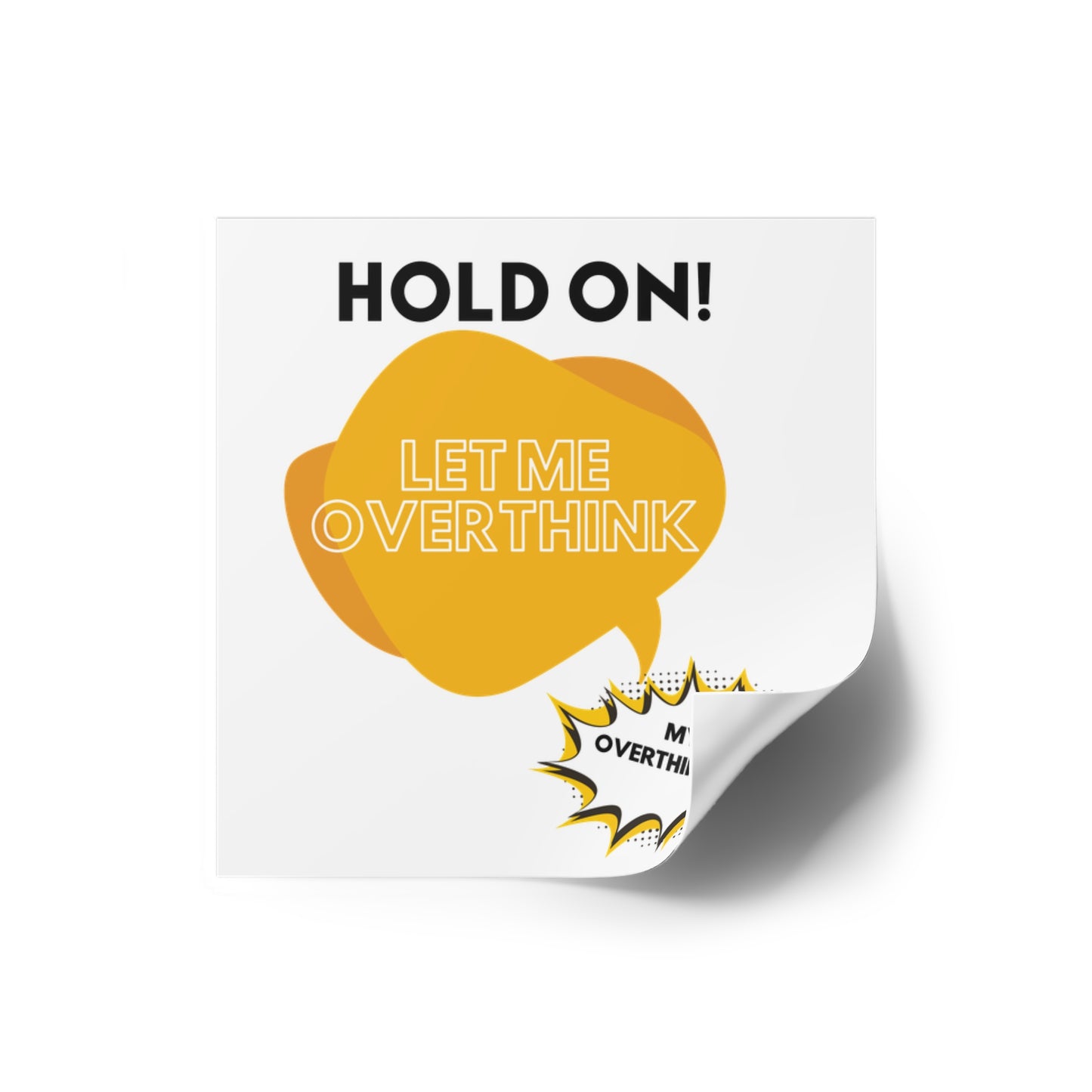 Hold on! Square Stickers, Indoor\Outdoor