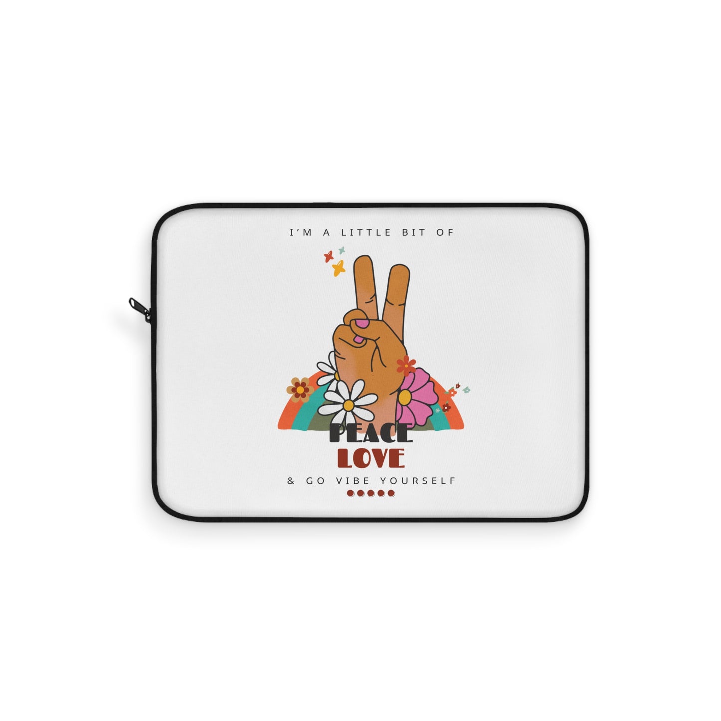 Peace, love, go vibe yourself Laptop Sleeve