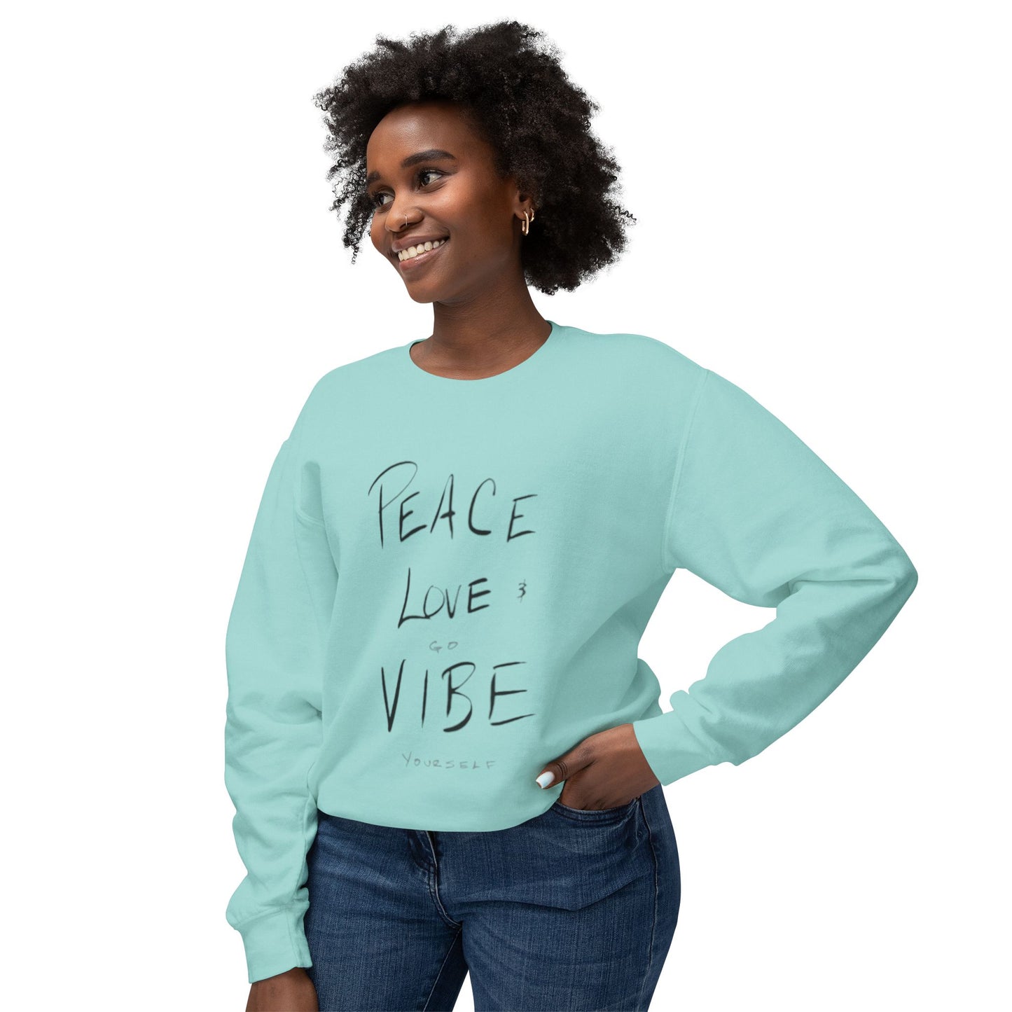 Peace love go vibe yourself Unisex Lightweight Crewneck Sweatshirt