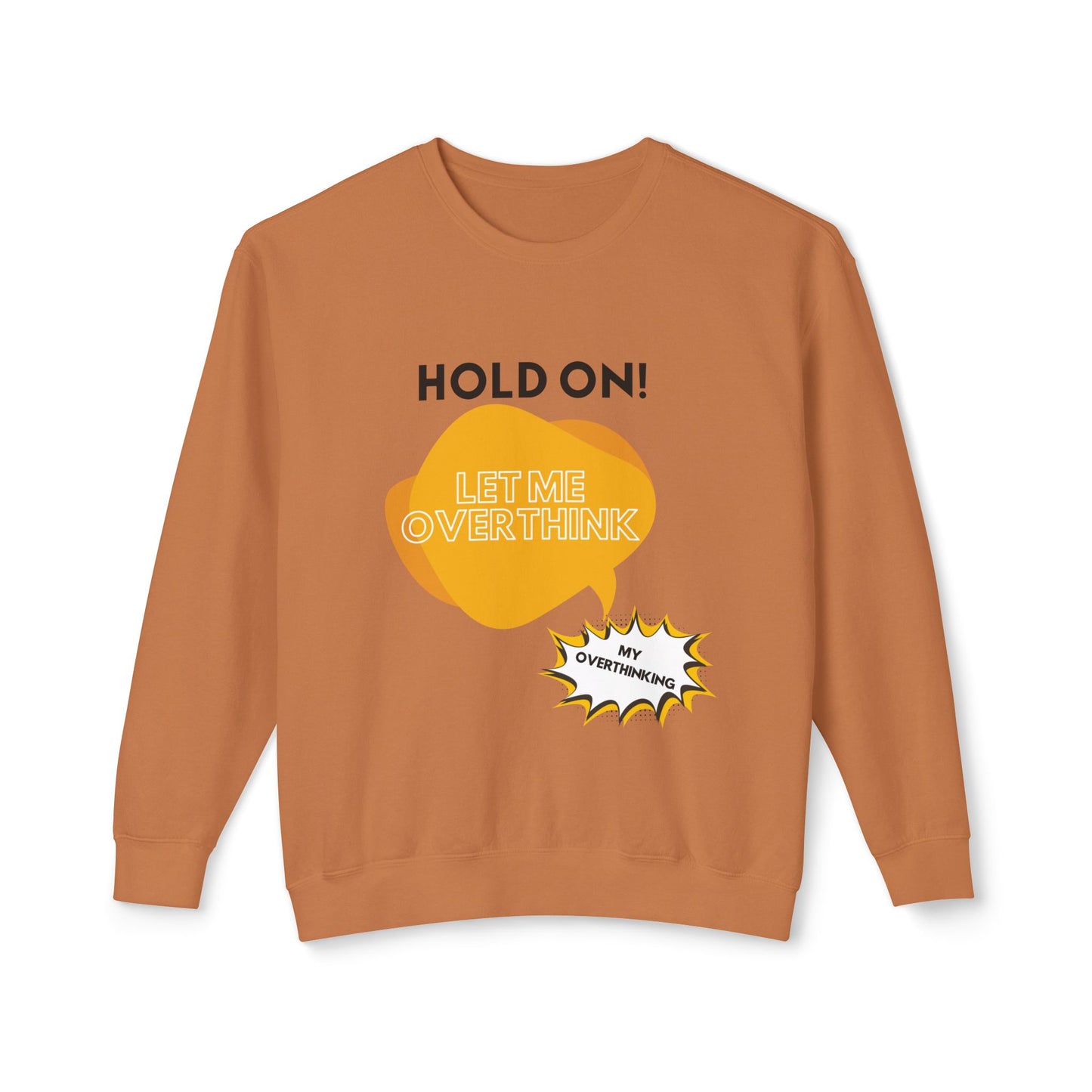 Hold on Unisex Lightweight Crewneck Sweatshirt