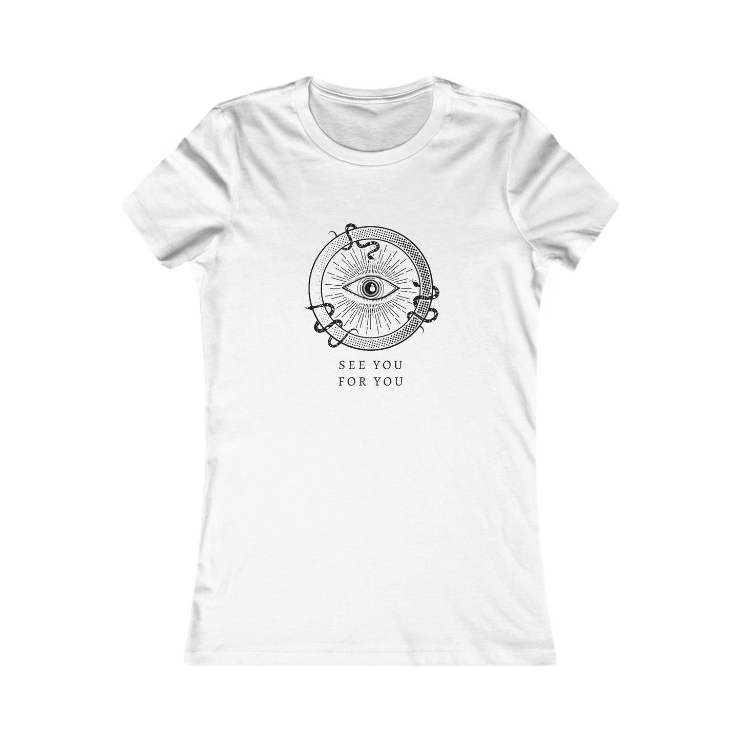 I see you for you Women's Favorite Tee