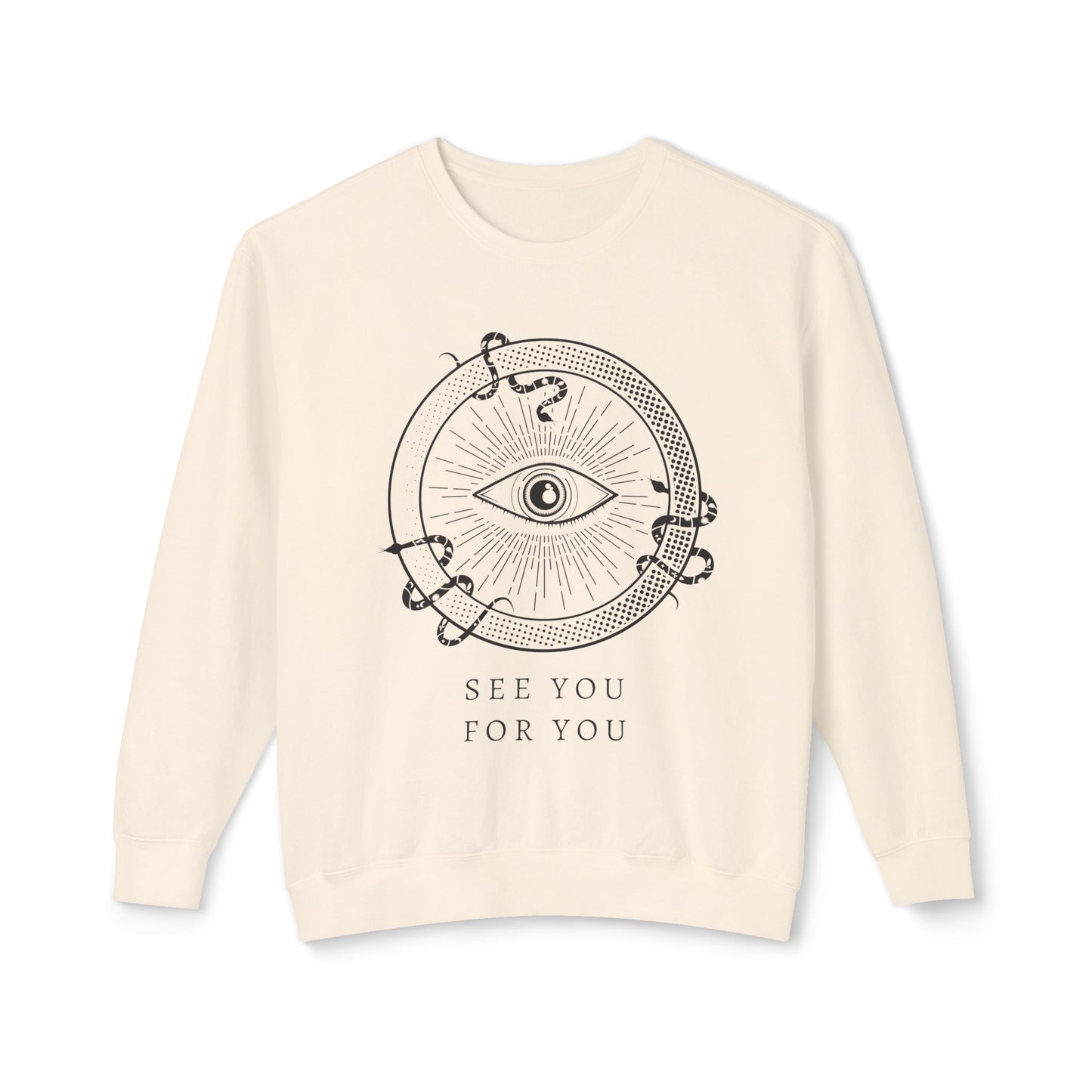 I see you for you Unisex Lightweight Crewneck Sweatshirt