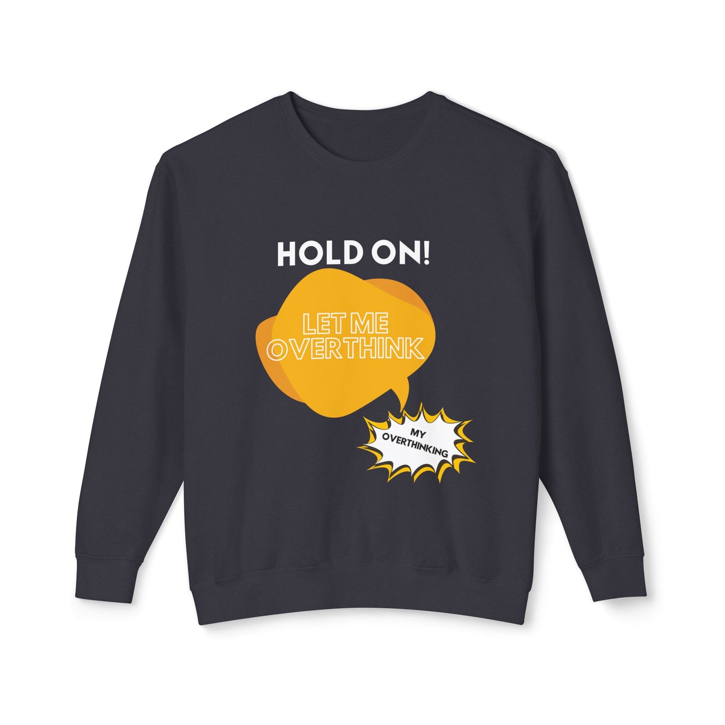 Hold on Unisex Lightweight Crewneck Sweatshirt