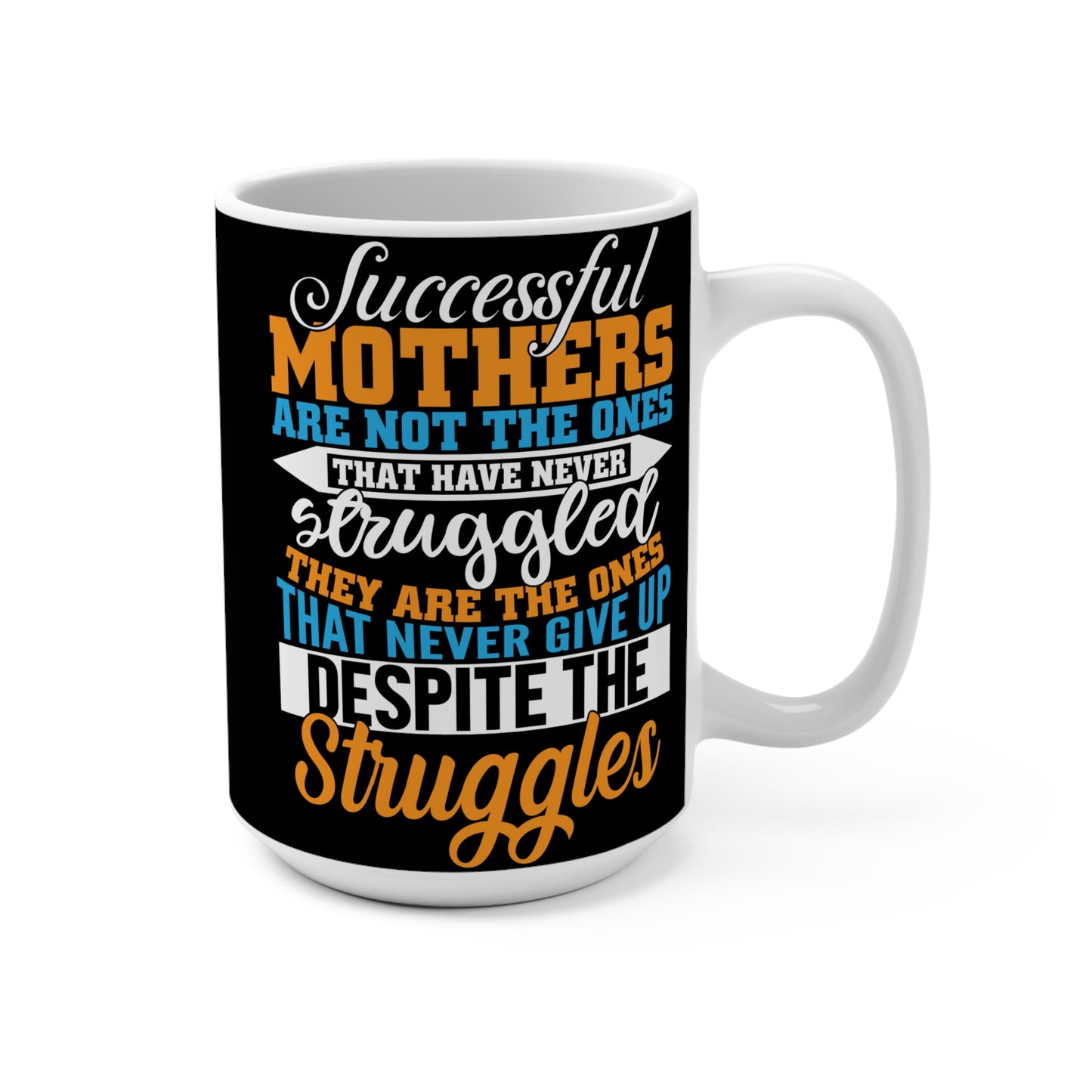 Successful Mothers Mug 15oz