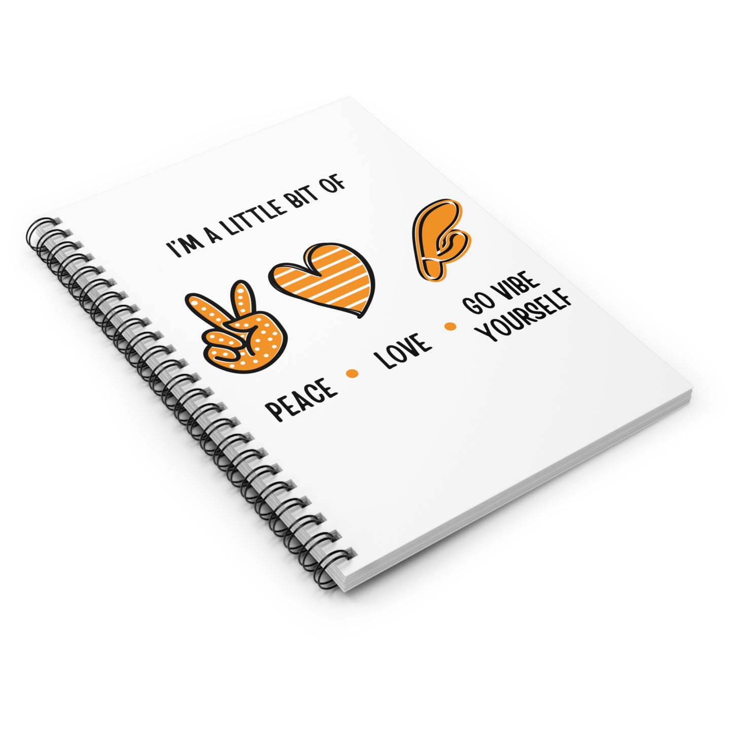 Peace, love, go vibe yourself Spiral Notebook - Ruled Line