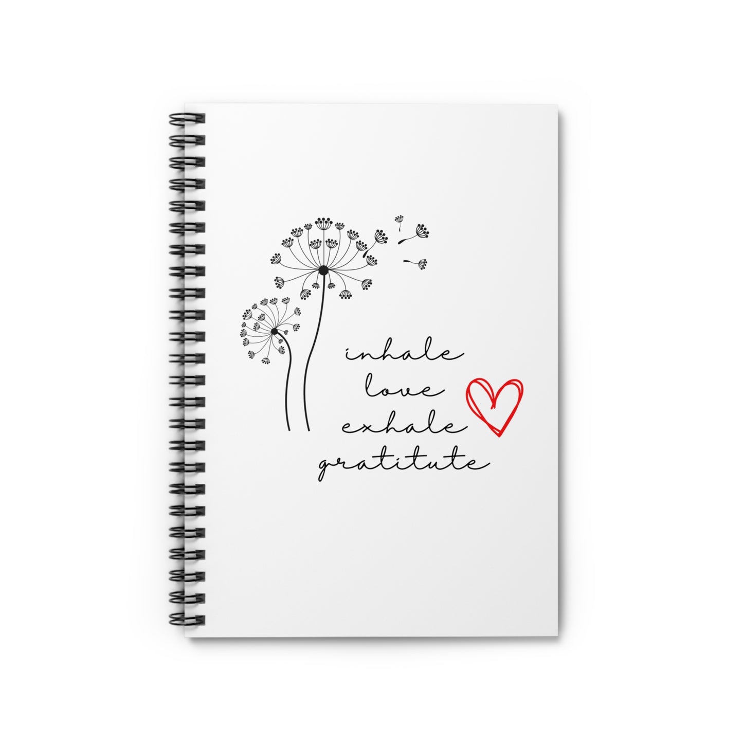 Inhale love, exhale gratitude Spiral Notebook - Ruled Line