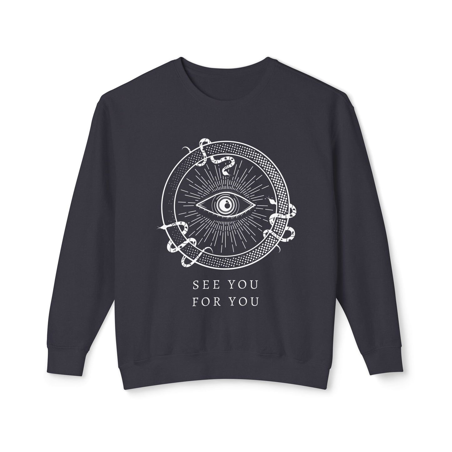 I see you for you Unisex Lightweight Crewneck Sweatshirt