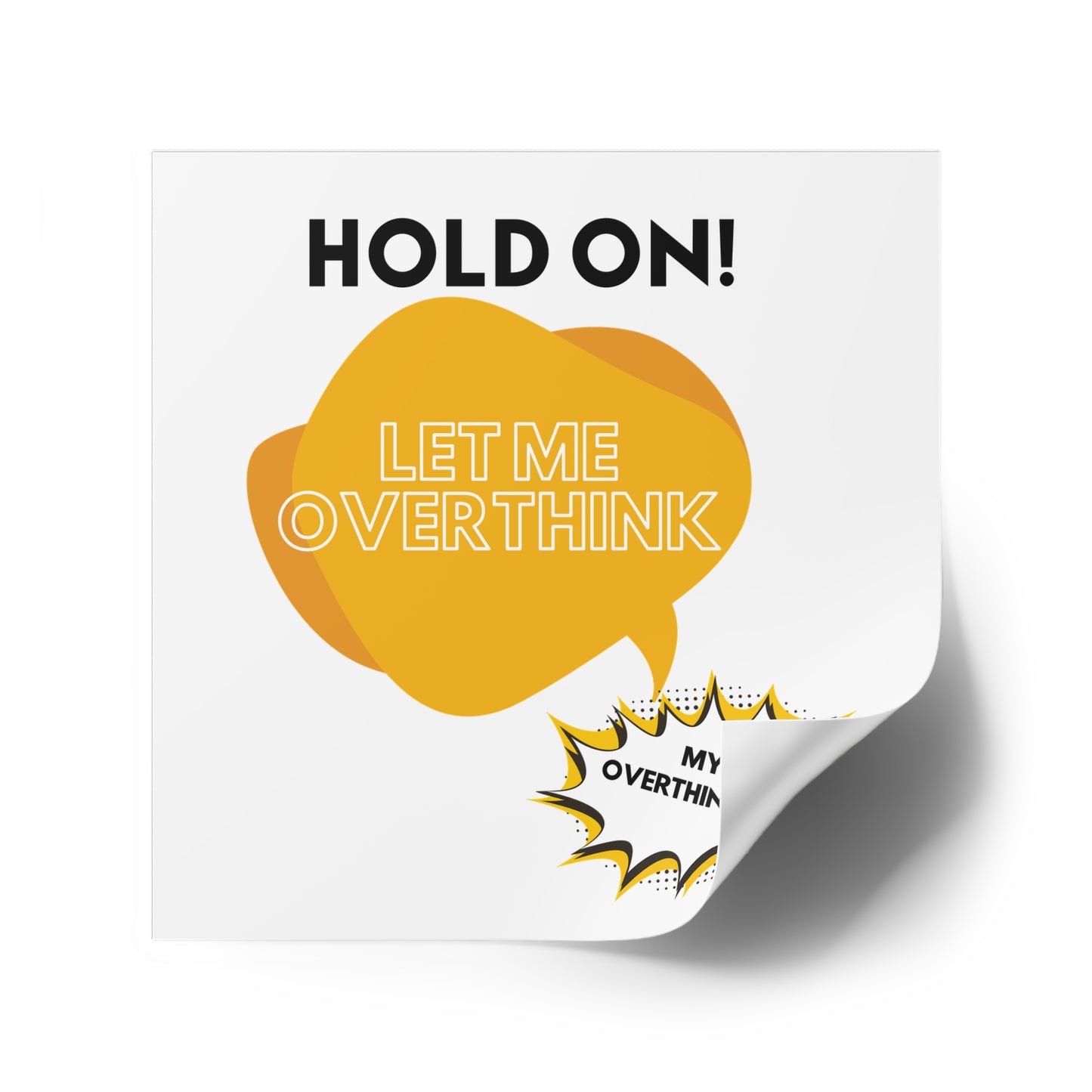 Hold on! Square Stickers, Indoor\Outdoor