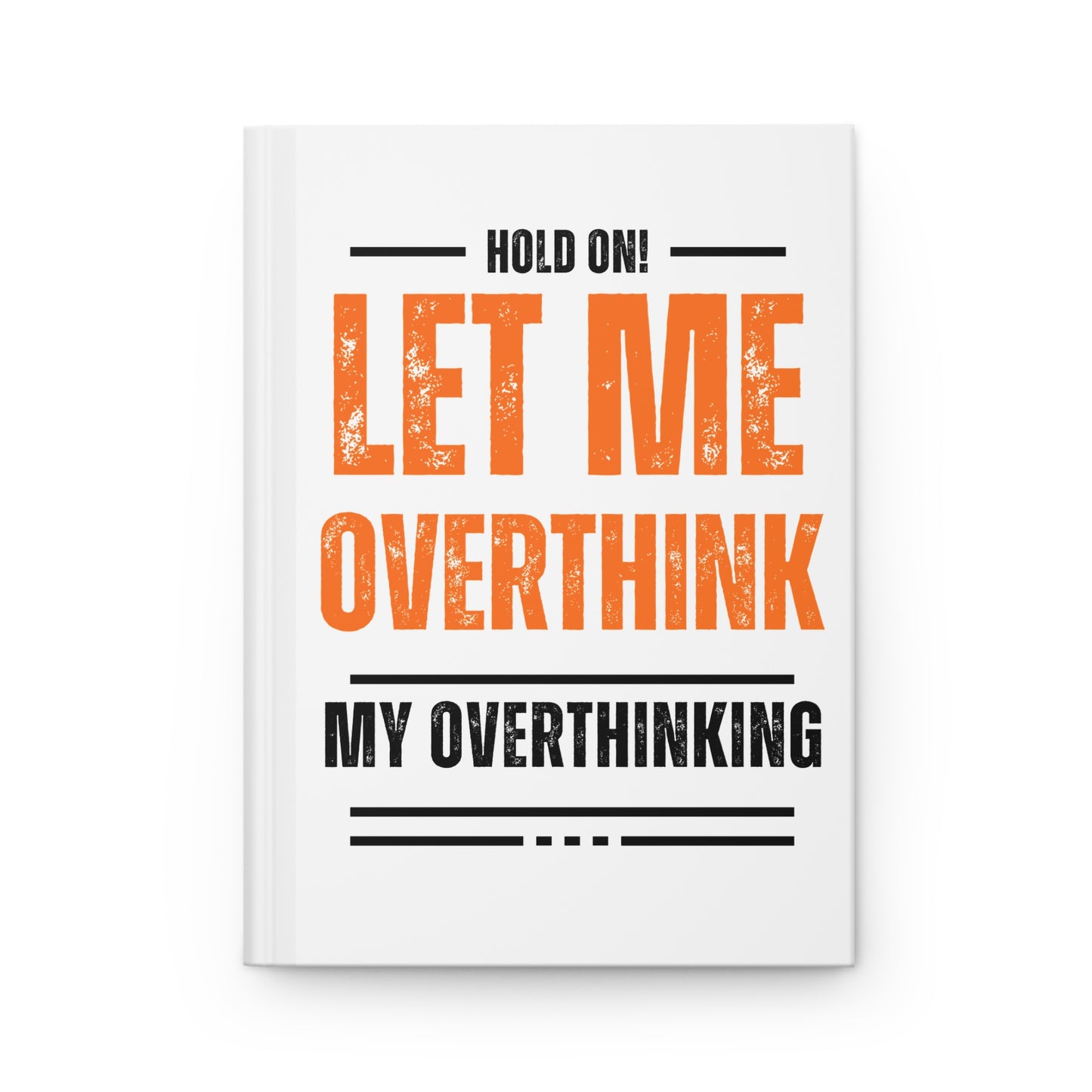 Hold On! Hardcover Journal Matte