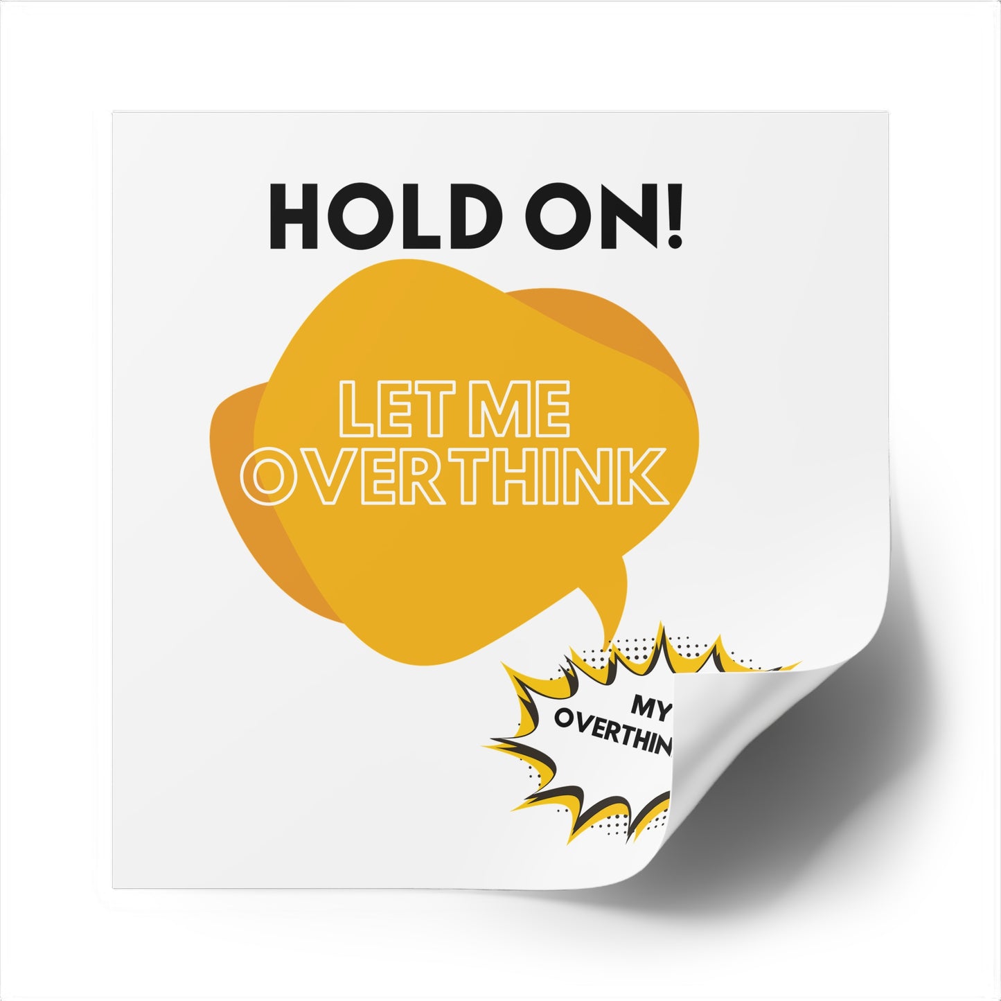 Hold on! Square Stickers, Indoor\Outdoor