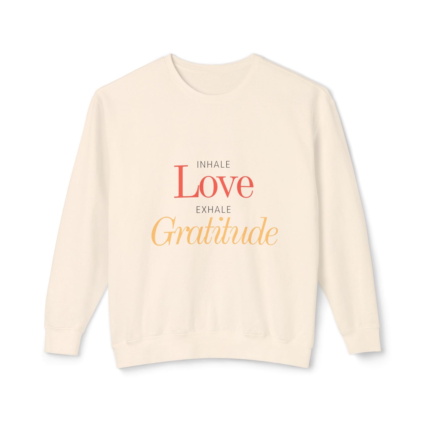 Inhale love, exhale gratitude Unisex Lightweight Crewneck Sweatshirt