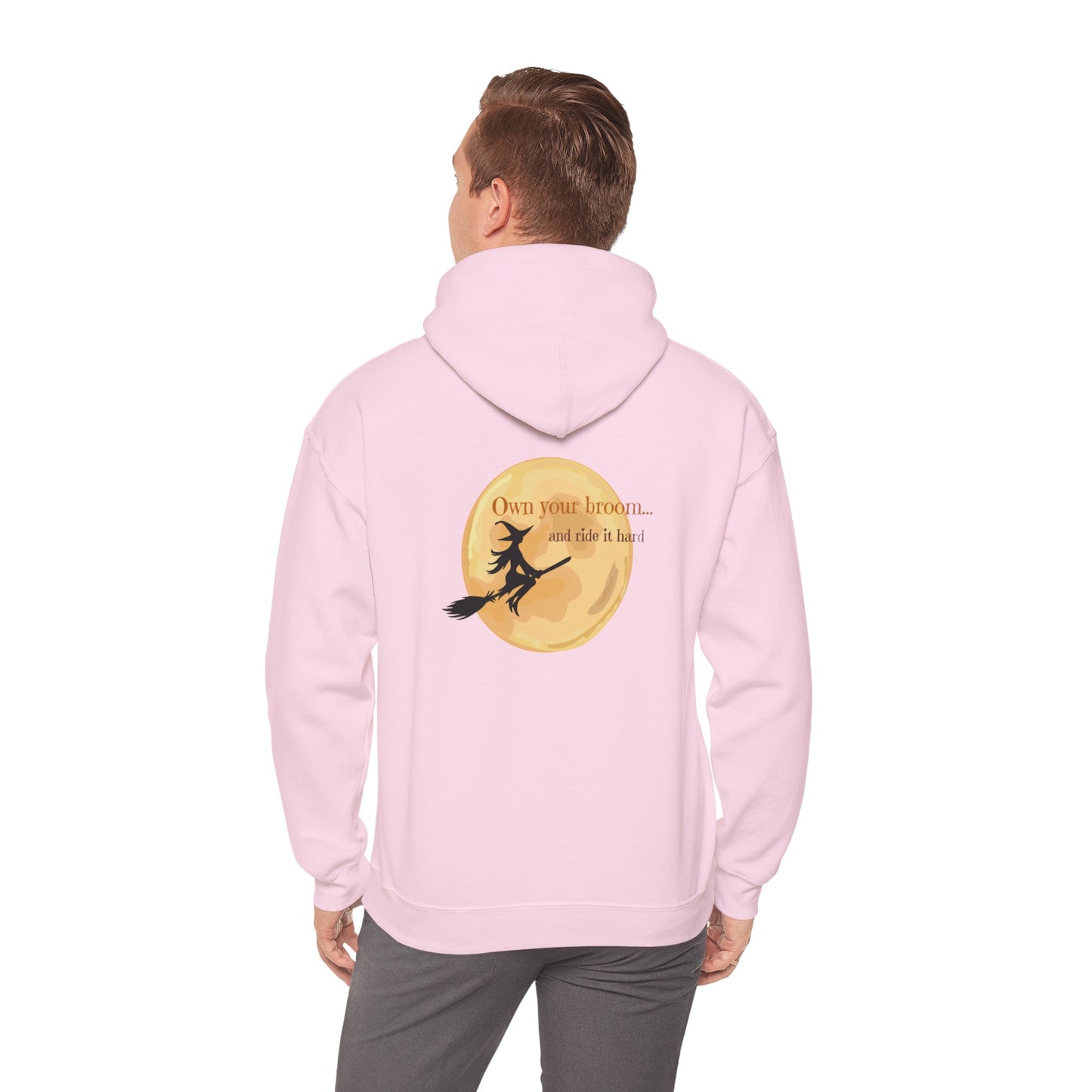 Own your broom and ride it hard Unisex Heavy Blend™ Hooded Sweatshirt