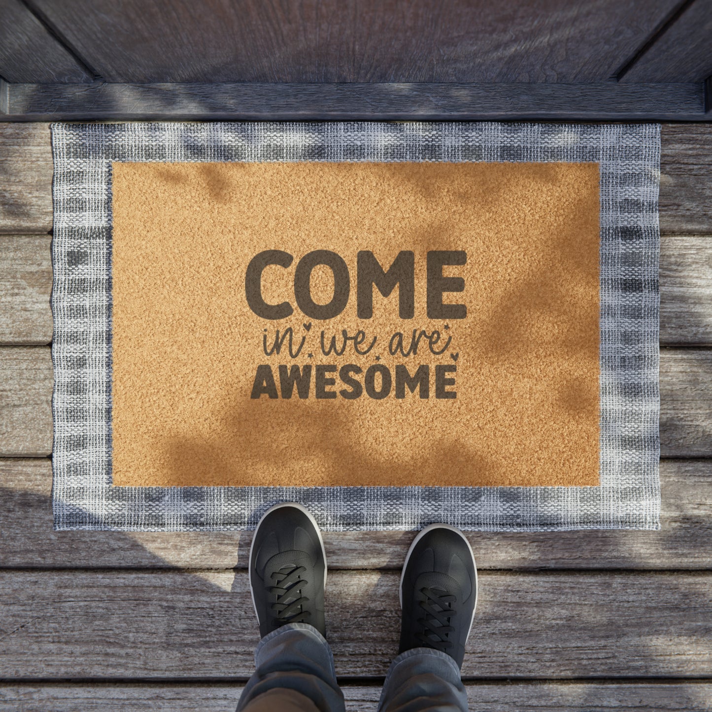 Come In  We Are Awesome Doormat