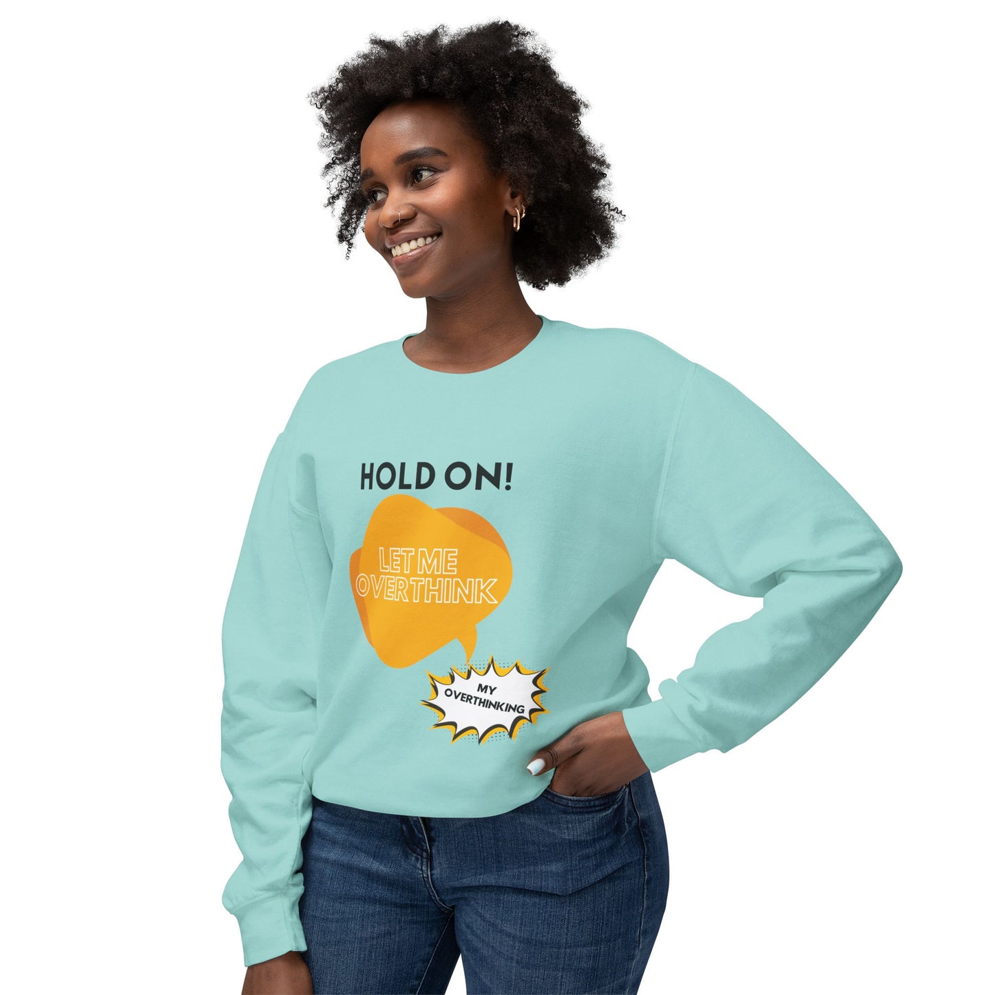 Hold on Unisex Lightweight Crewneck Sweatshirt