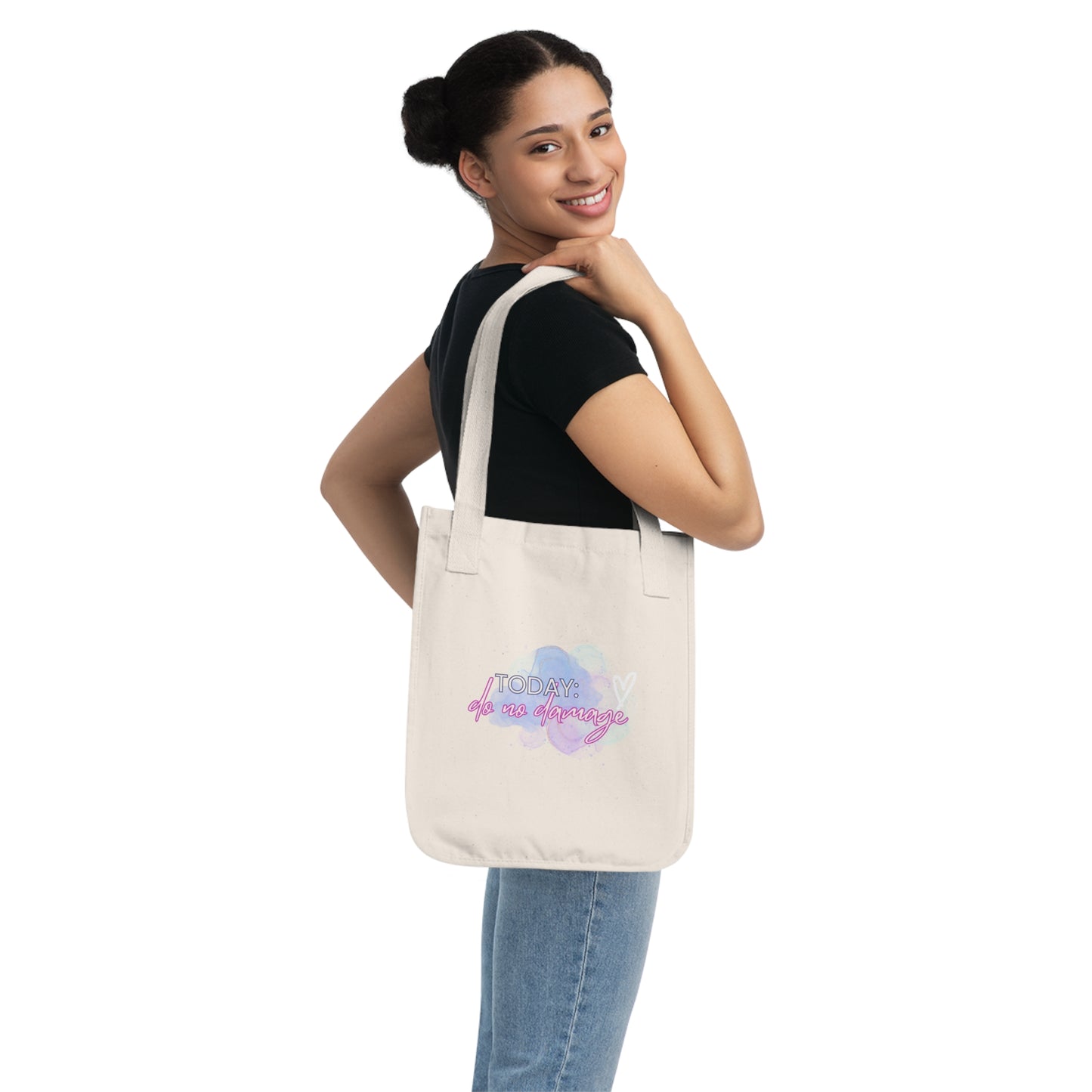 Today: do no damage Organic Canvas Tote Bag