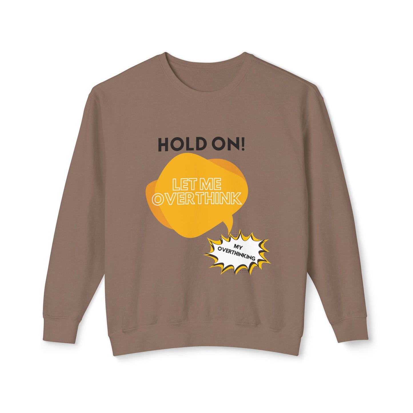 Hold on Unisex Lightweight Crewneck Sweatshirt