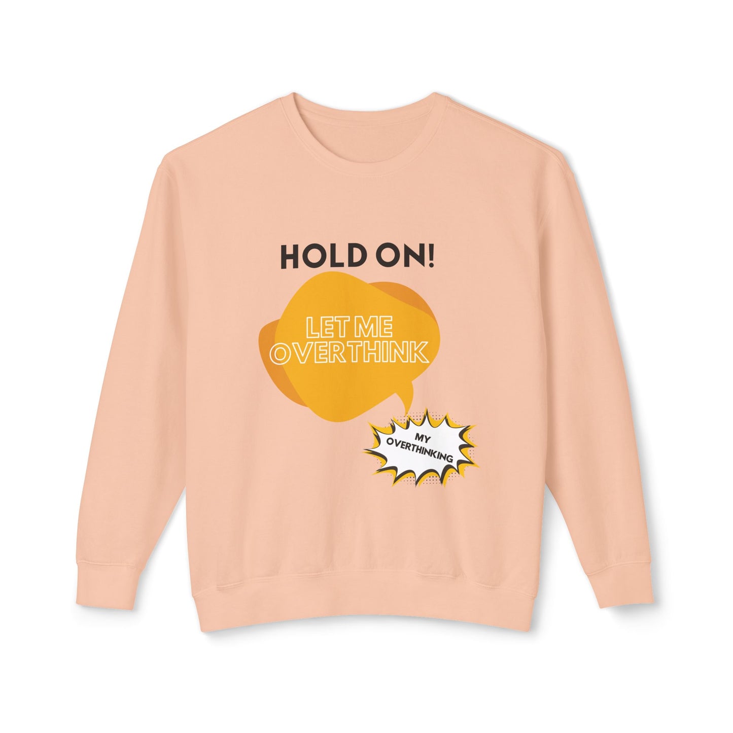 Hold on Unisex Lightweight Crewneck Sweatshirt