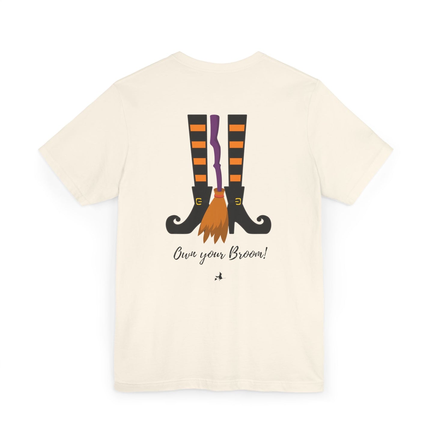 Own your broom Unisex Jersey T-Shirt