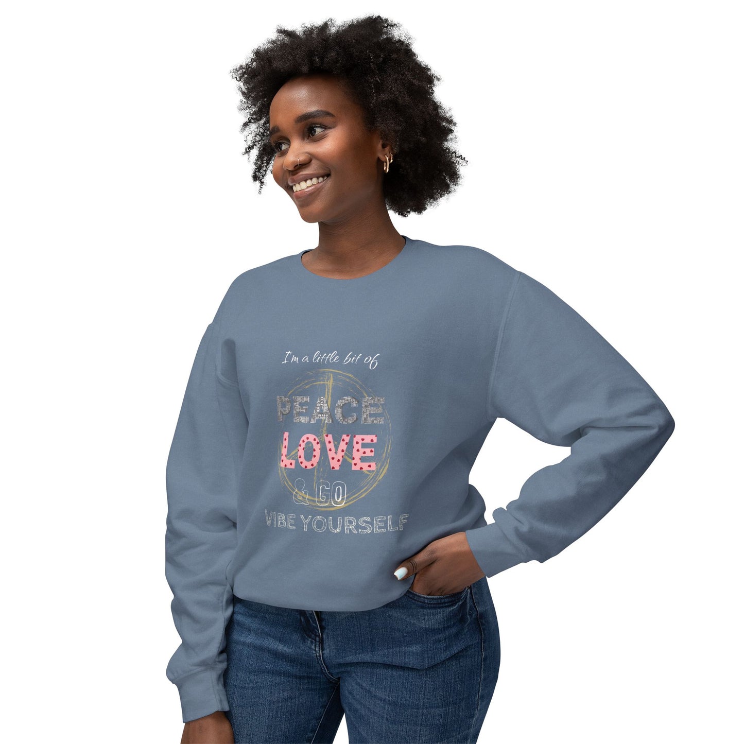 Peace, Love, Go vibe yourself Unisex Lightweight Crewneck Sweatshirt