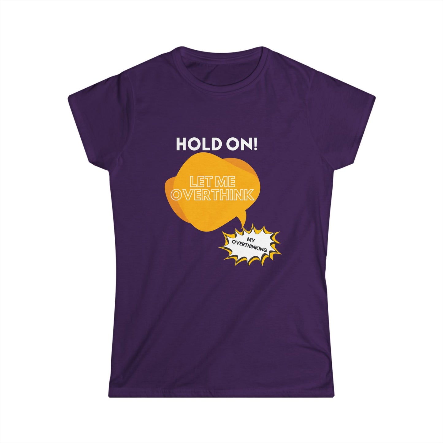 Hold on! Women's Softstyle Tee