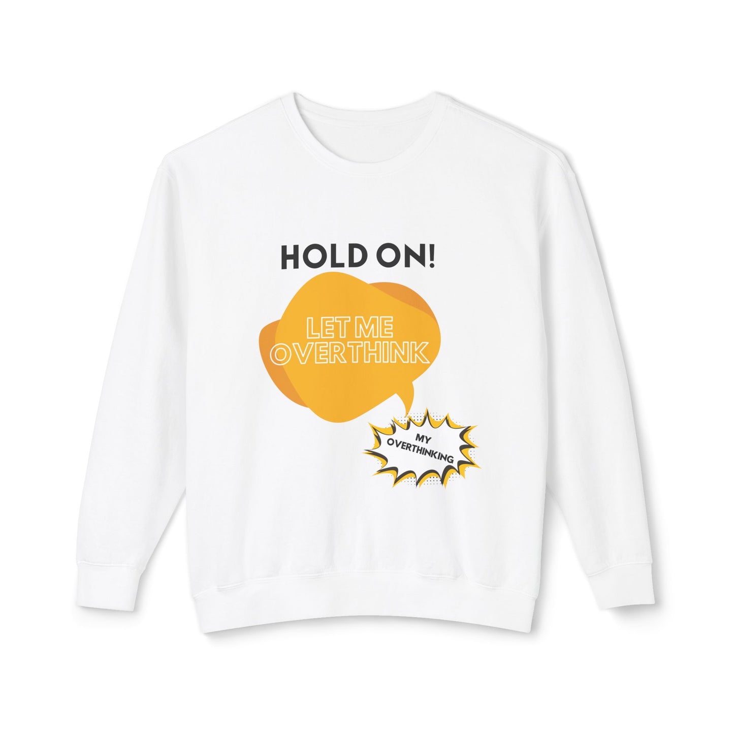 Hold on Unisex Lightweight Crewneck Sweatshirt