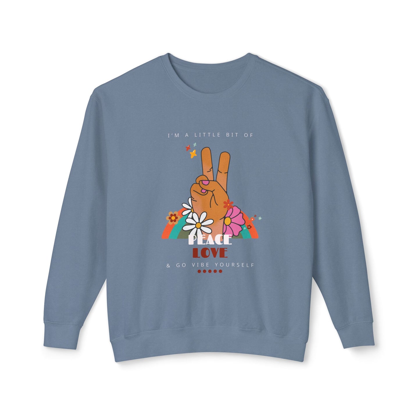 Peace, Love, Go Vibe Yourself Unisex Lightweight Crewneck Sweatshirt