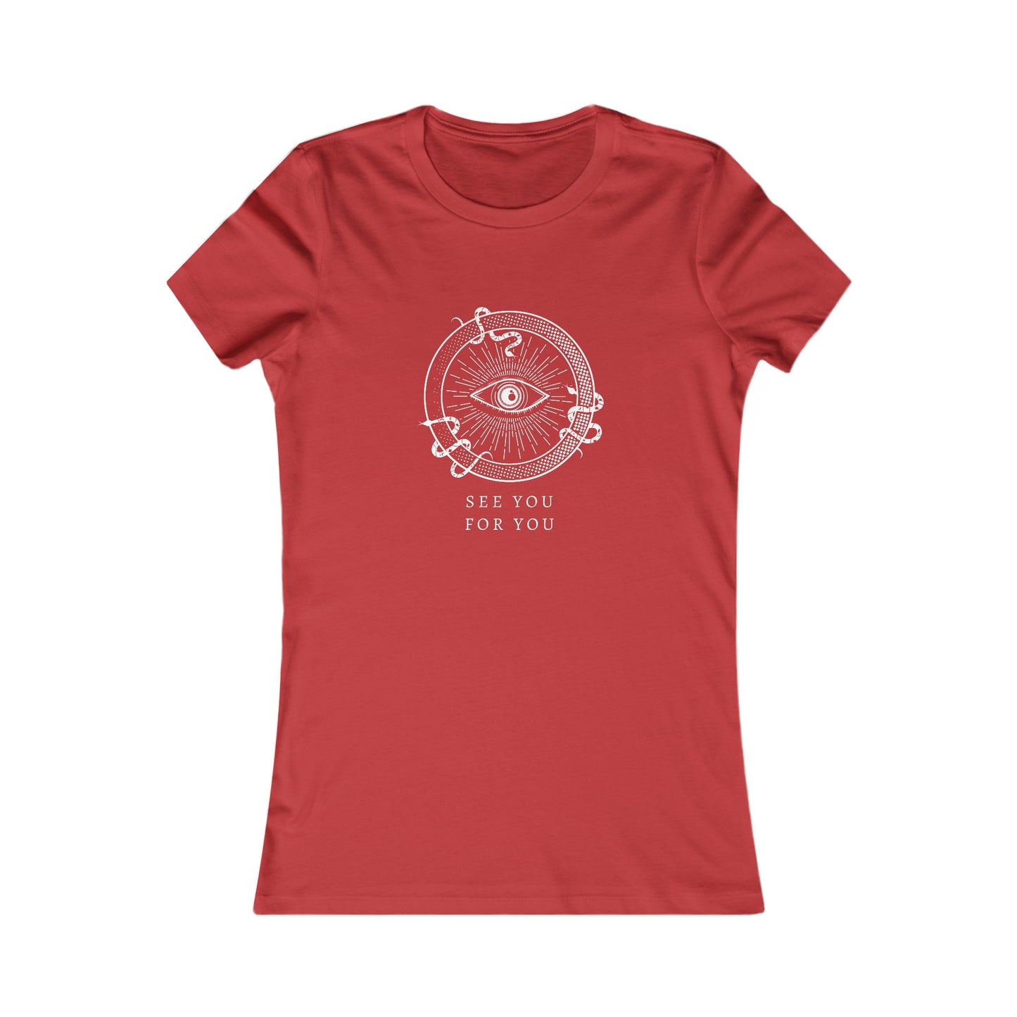 I see you for you Women's Favorite Tee