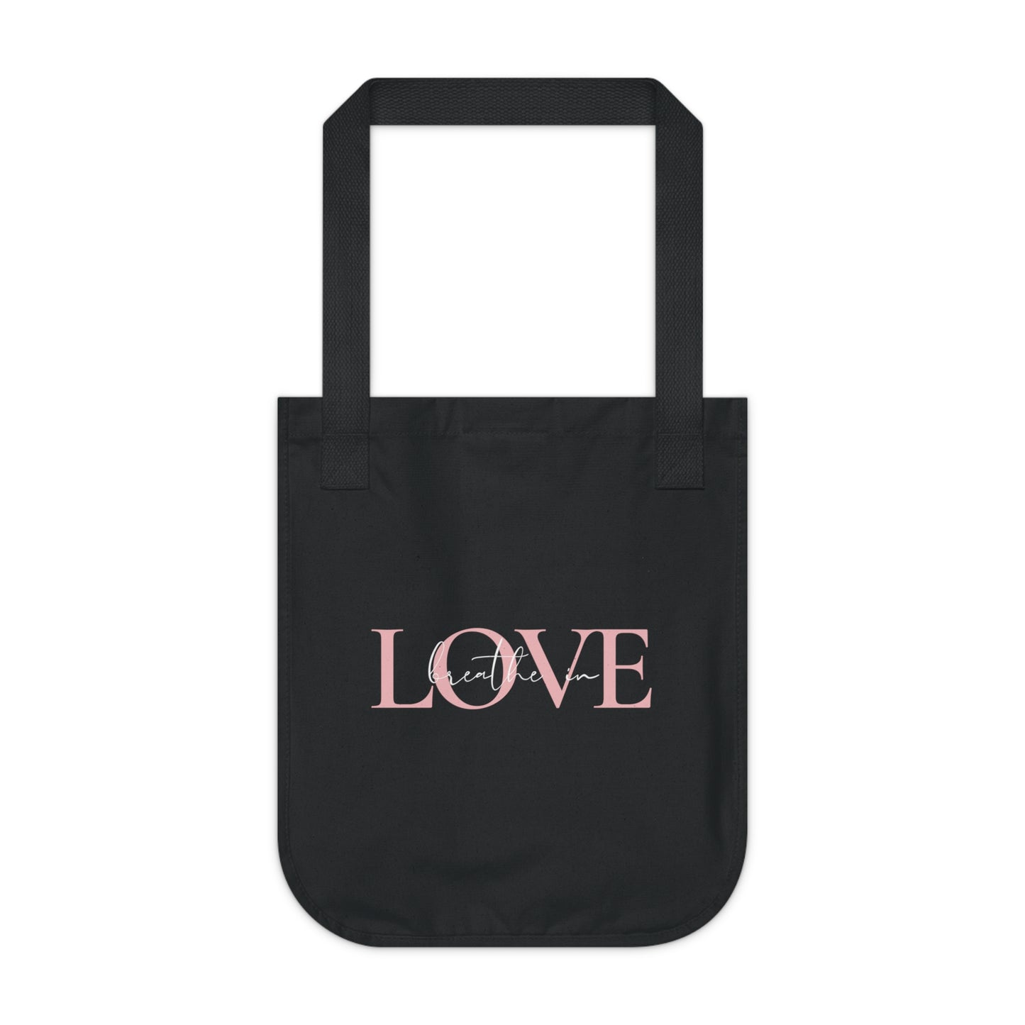 Beathe in love, exhale gratitude Organic Canvas Tote Bag