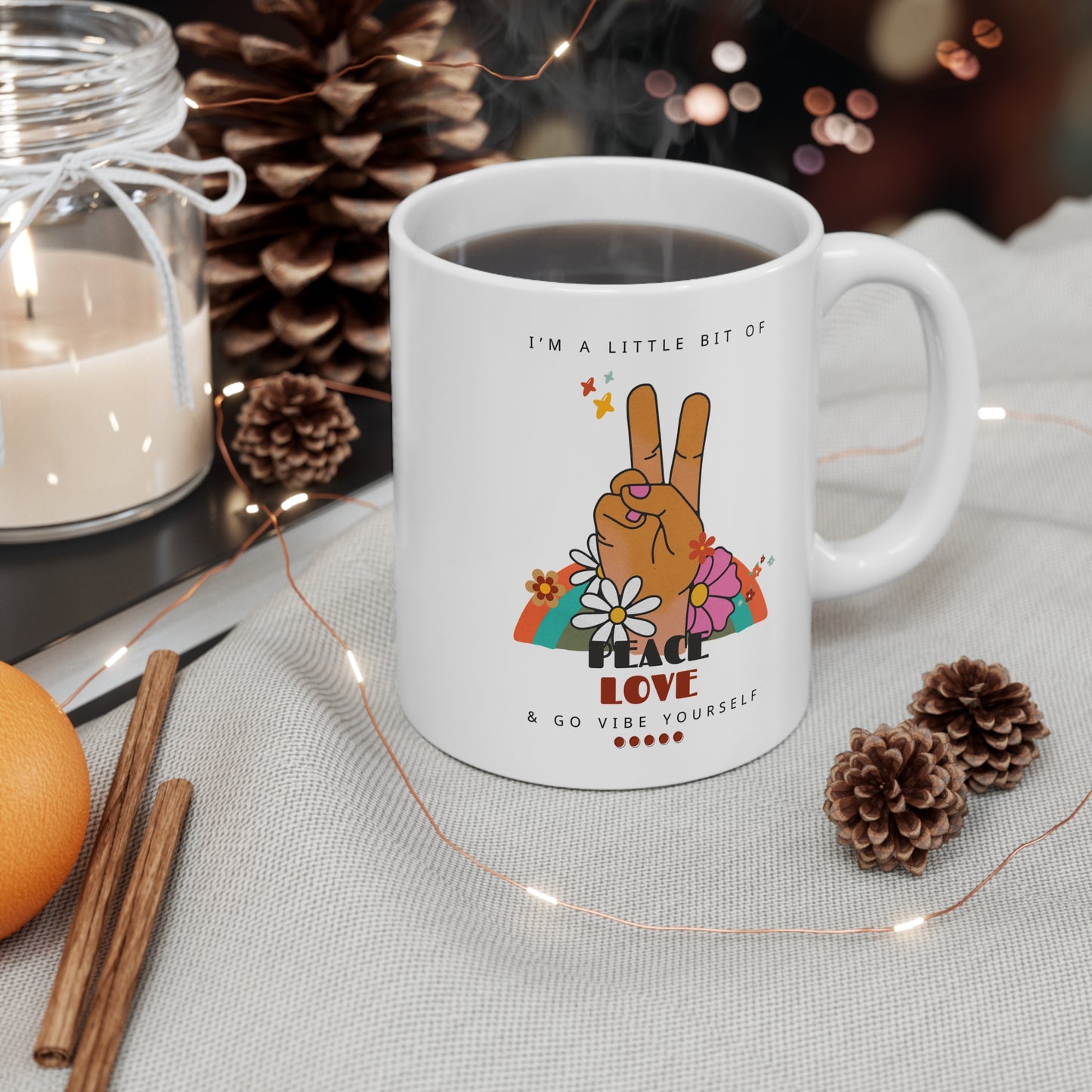 Peace, Love, Go Vibe yourself Mug 11oz