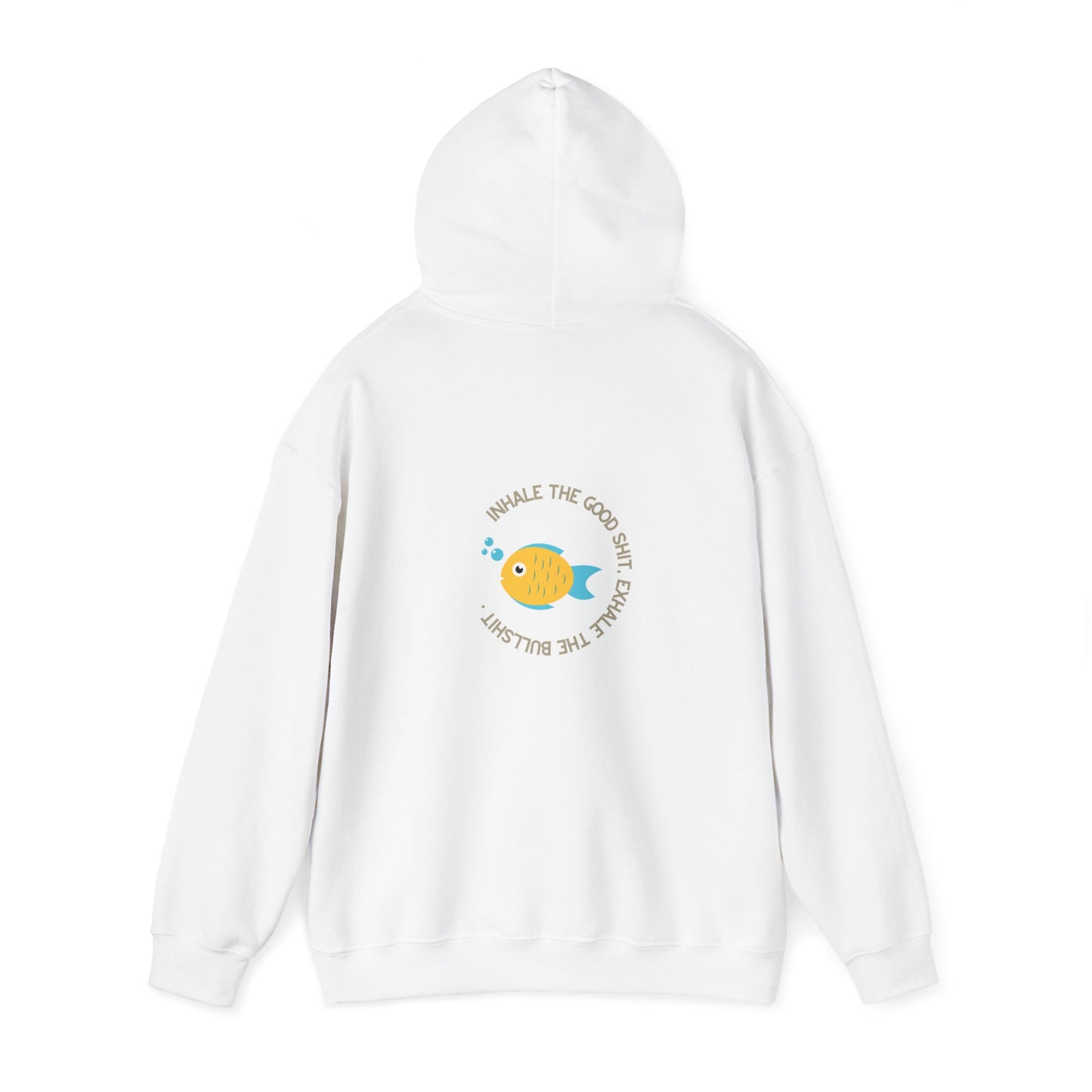 Inhale the good shit, exhale the bullshit Unisex Heavy Blend™ Hooded Sweatshirt